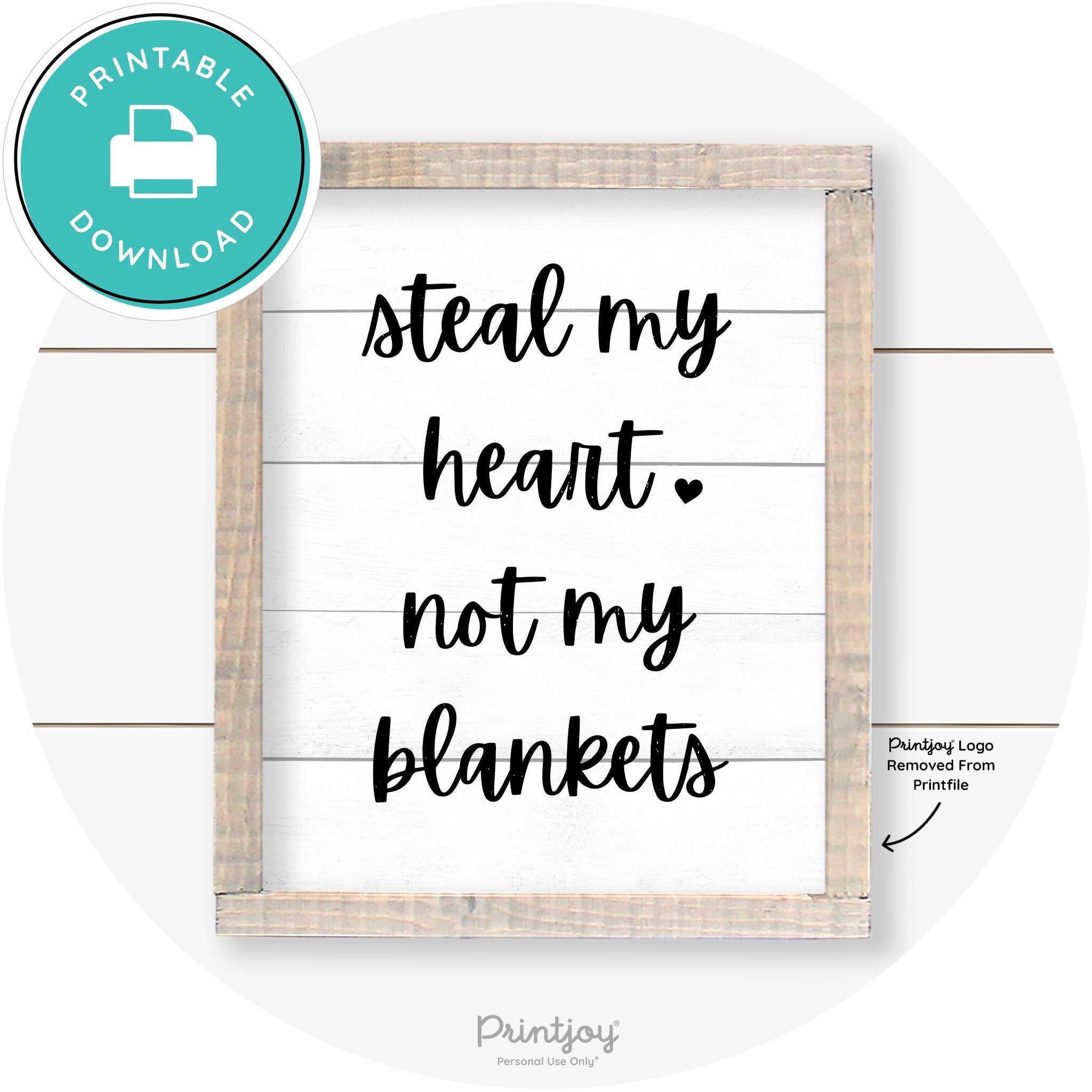 Steal My Heart Not My Blankets Farmhouse Wall Art Free Printable - Printjoy