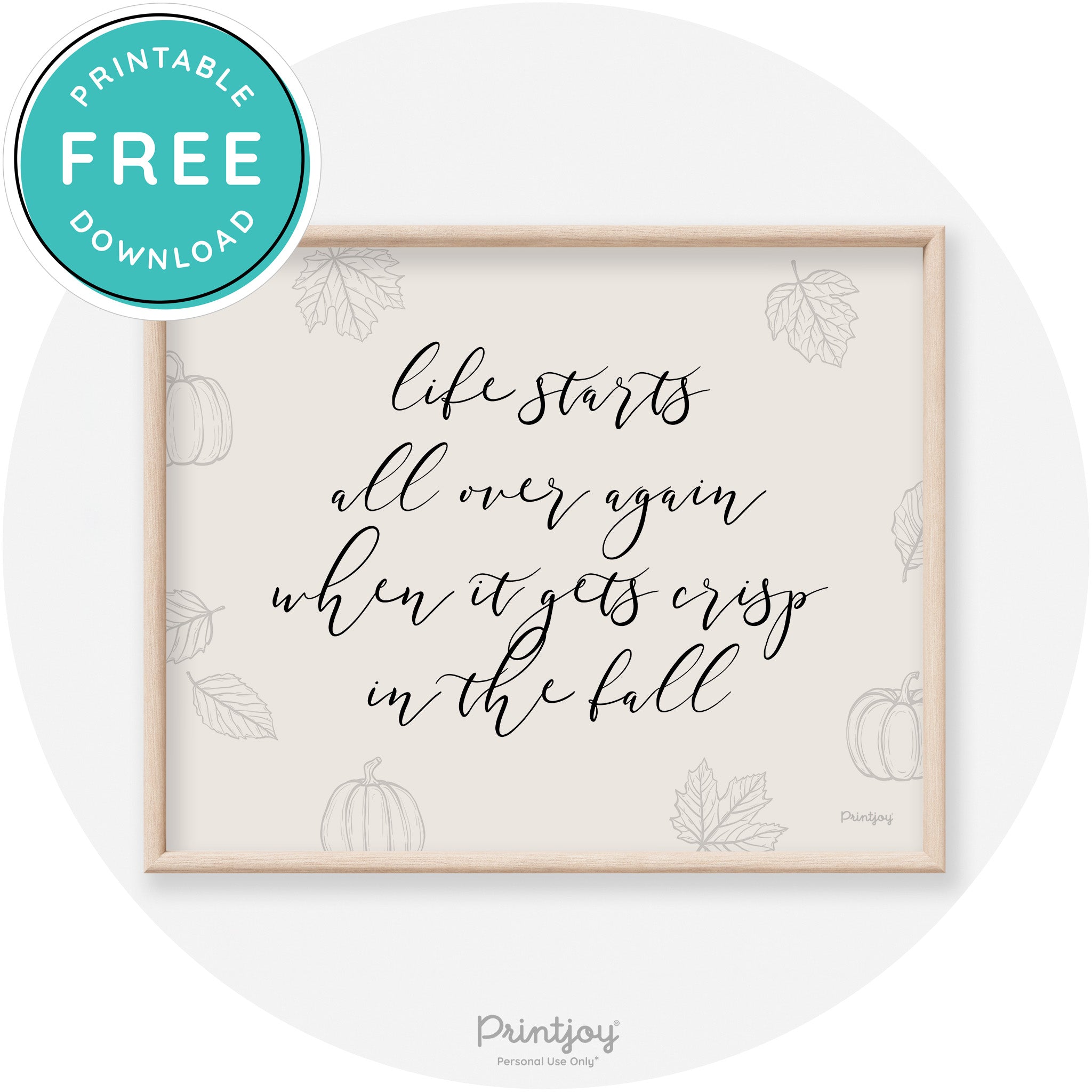 Fall Quote Life Starts Over Again Transitional Wall Art Free Printable - Printjoy