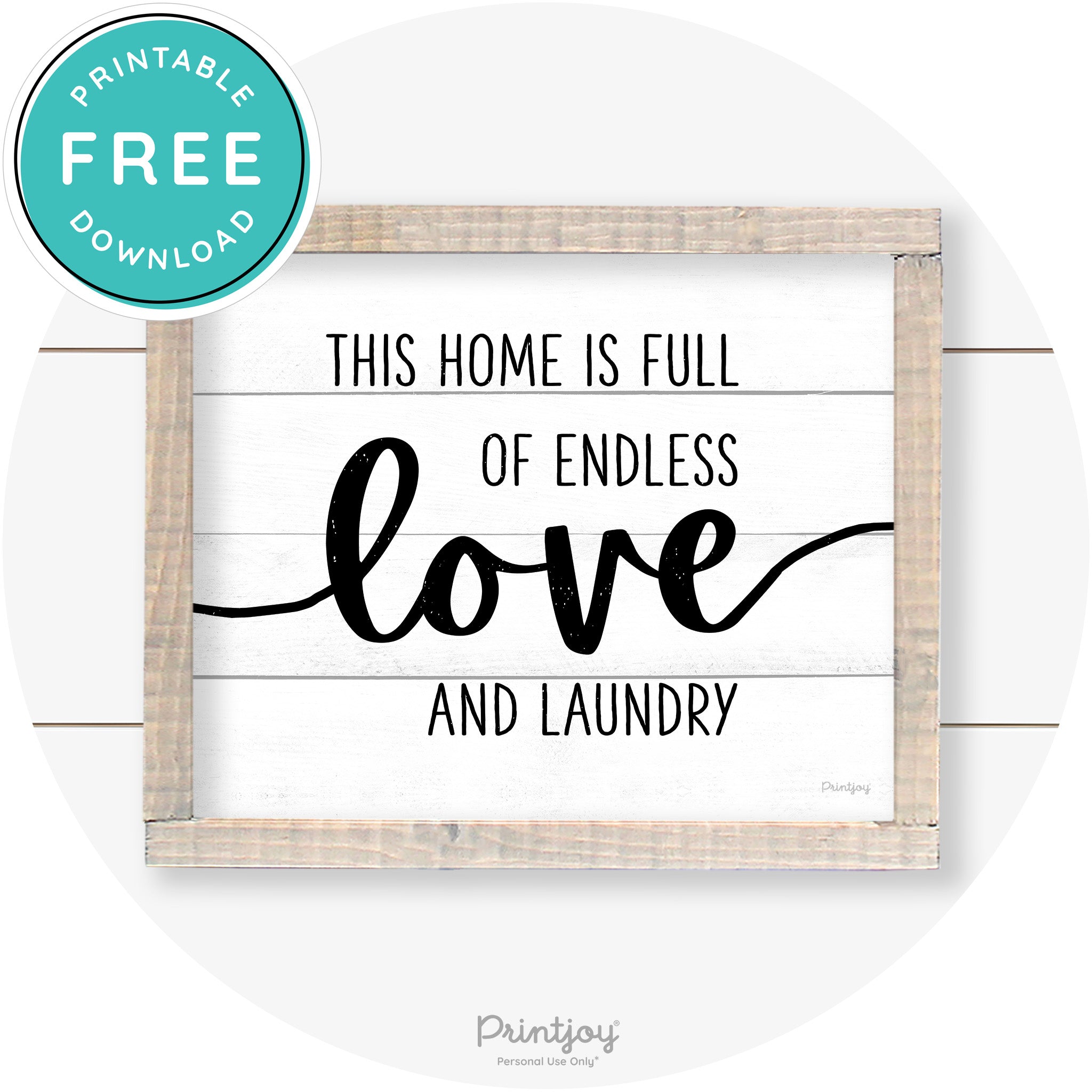 Endless Love & Laundry Funny Cute Farmhouse Wall Art Free Printable - Printjoy