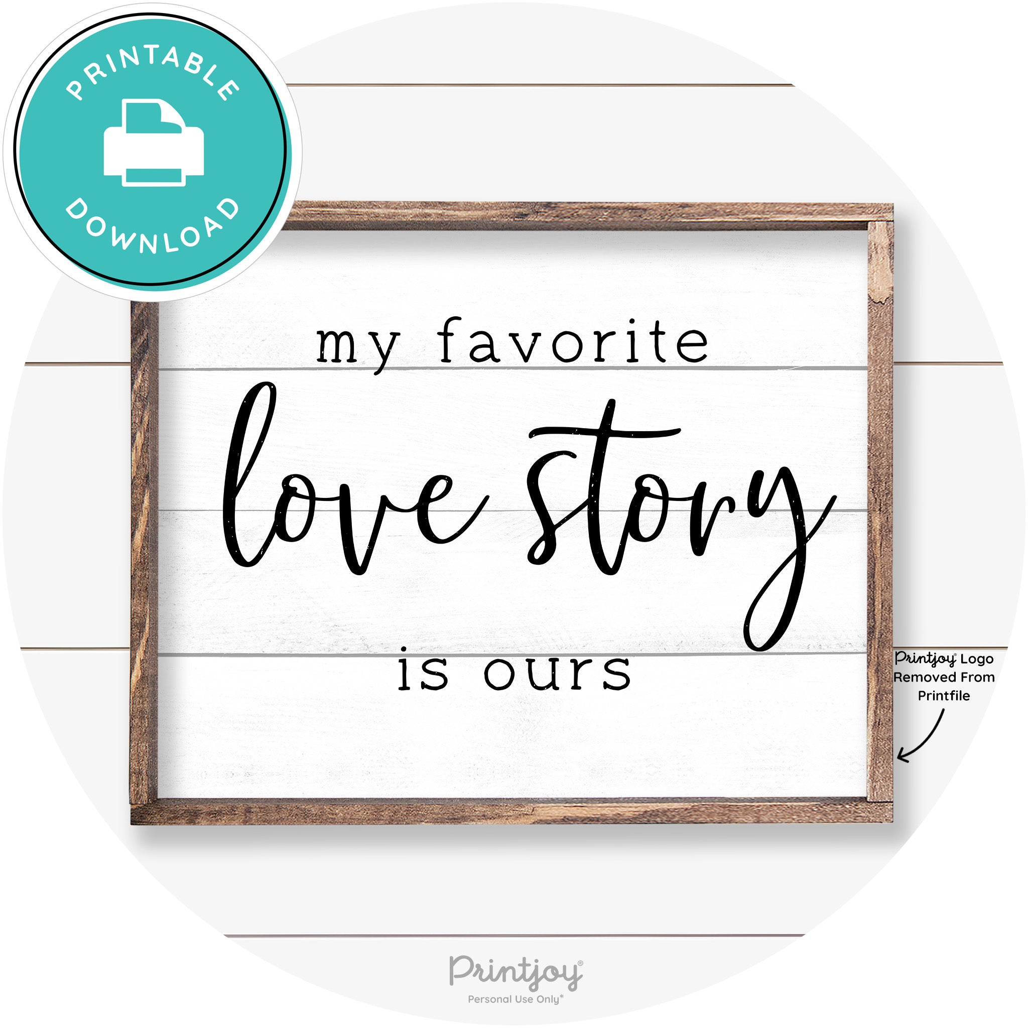 My Favorite Love Story Is Ours Cute Farmhouse Wall Art Free Printable