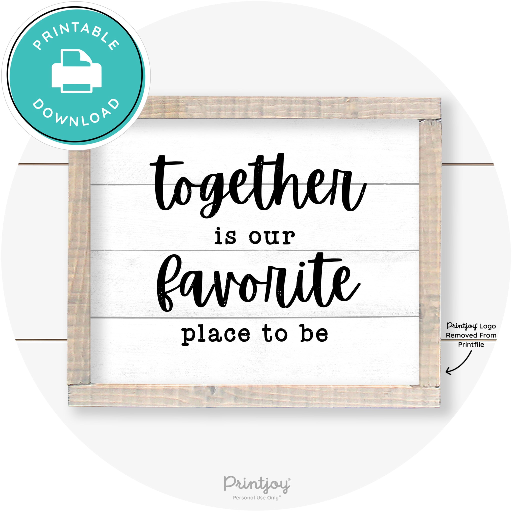 Together Is Our Favorite Place To Be Farmhouse Wall Art Free Printable - Printjoy
