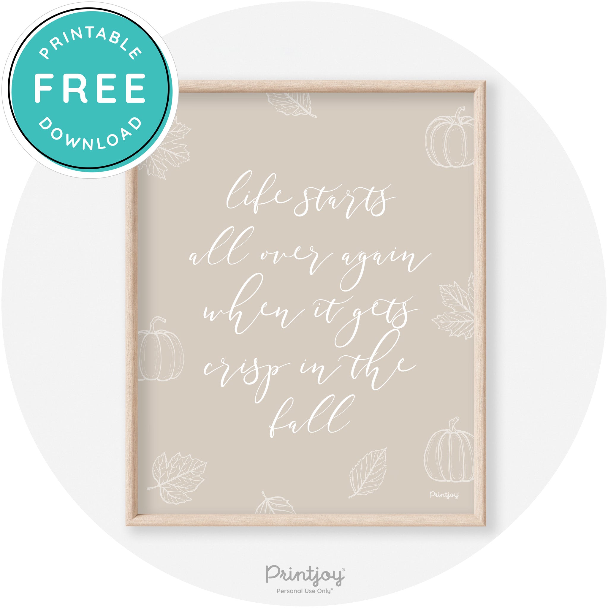 Fall Quote Life Starts Over Again Transitional Wall Art Free Printable - Printjoy