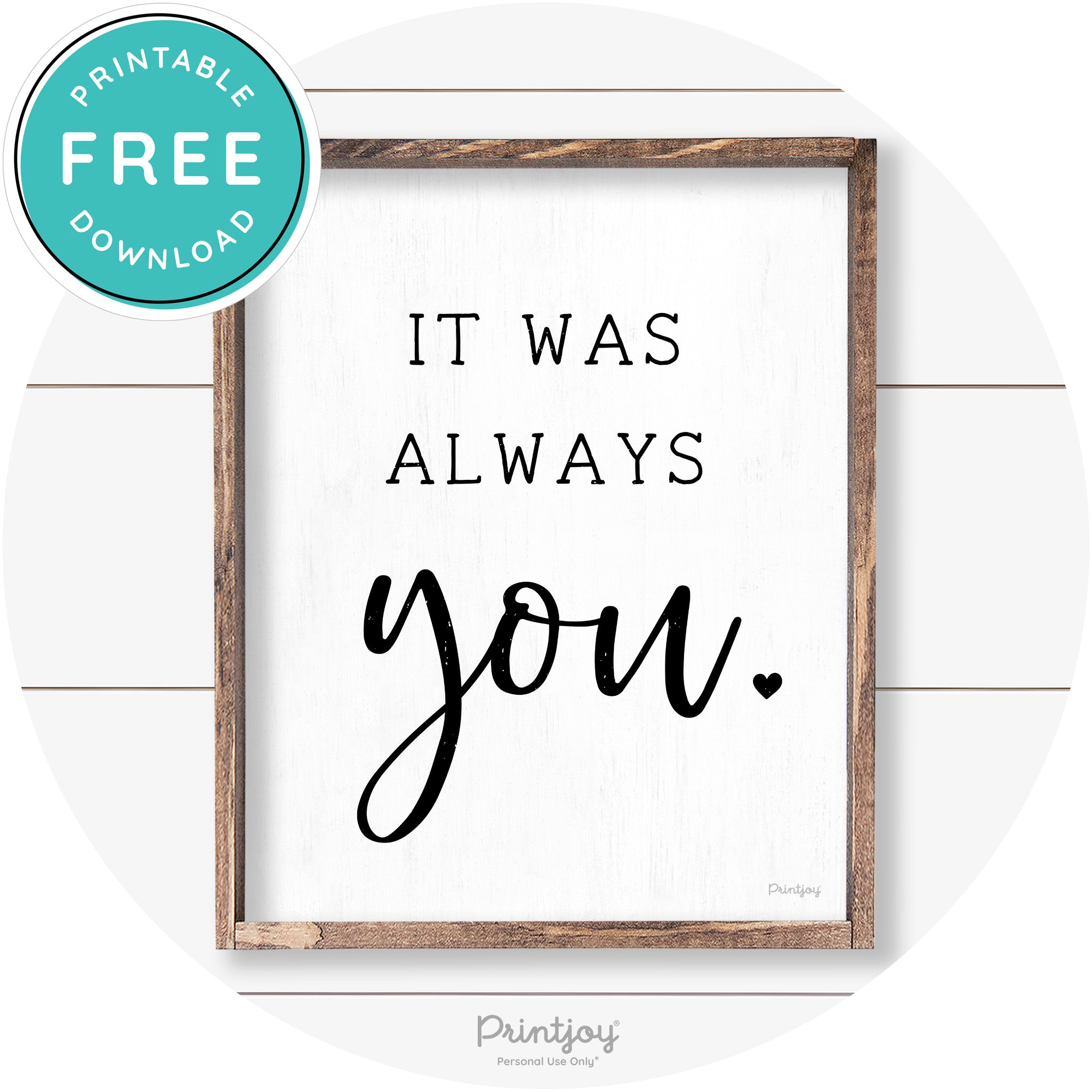 It Was Always You Cute Couples Farmhouse Wall Art Free Printable