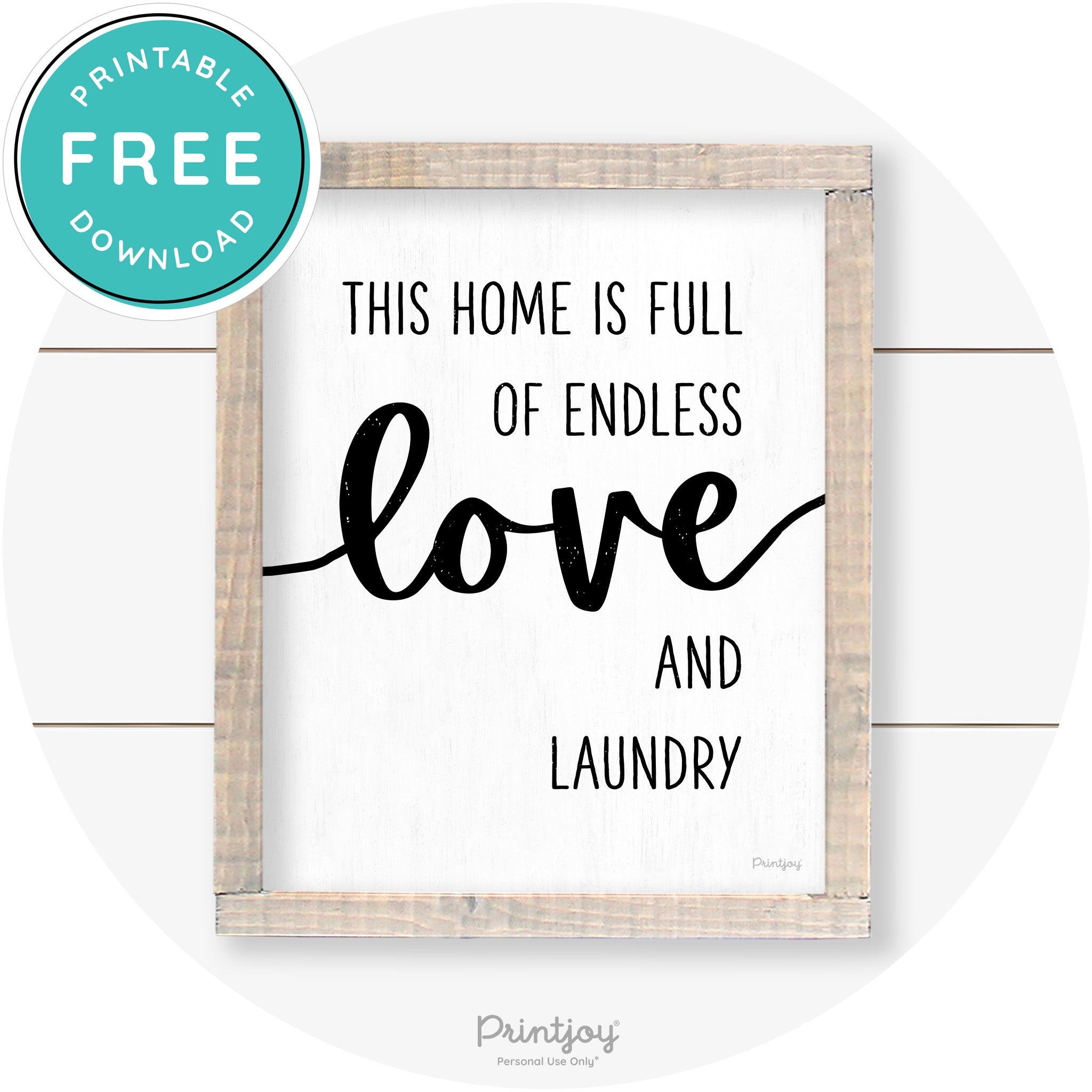 Endless Love & Laundry Funny Cute Farmhouse Wall Art Free Printable - Printjoy
