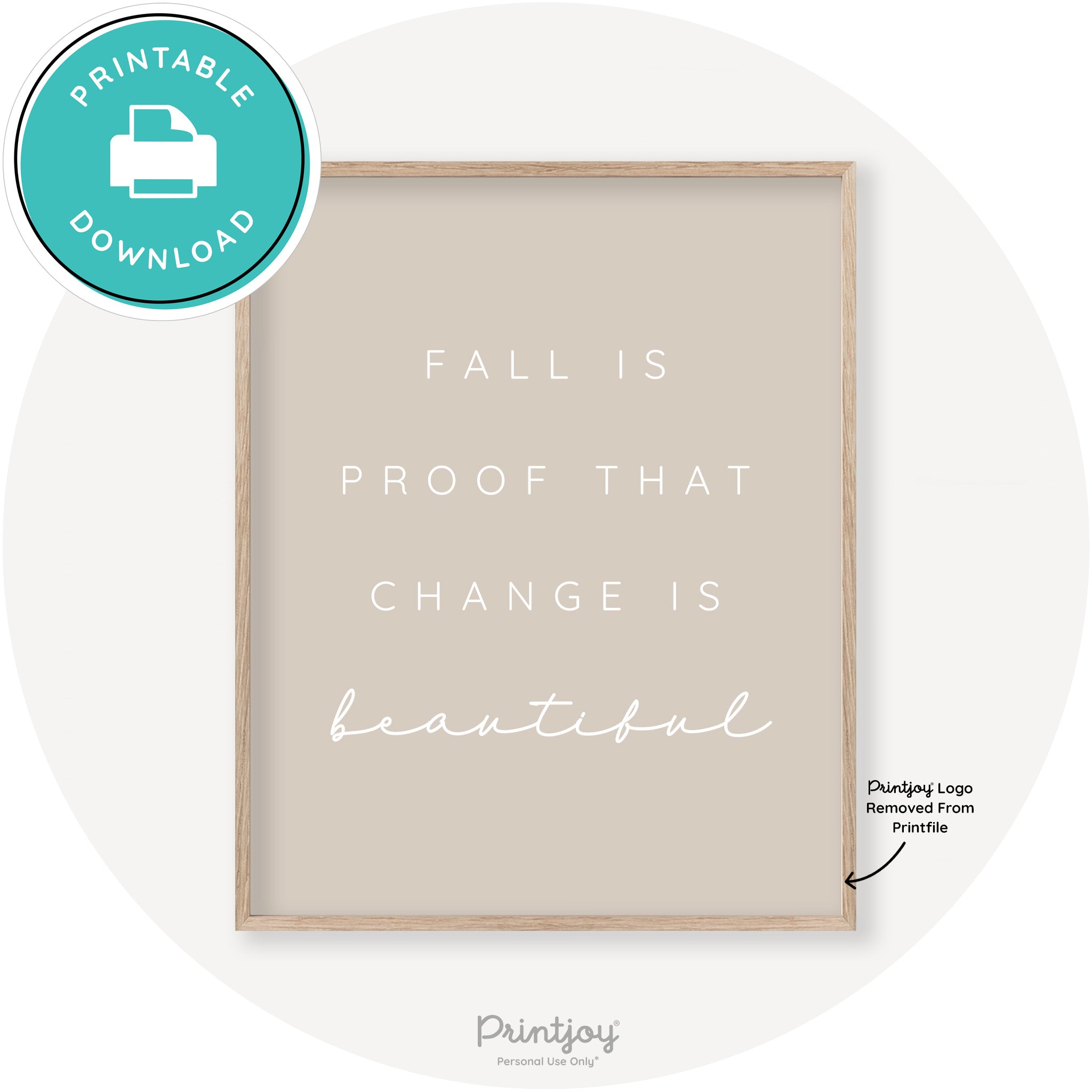 Fall Is Proof That Change Is Beautiful Chic Wall Art Free Printable - Printjoy