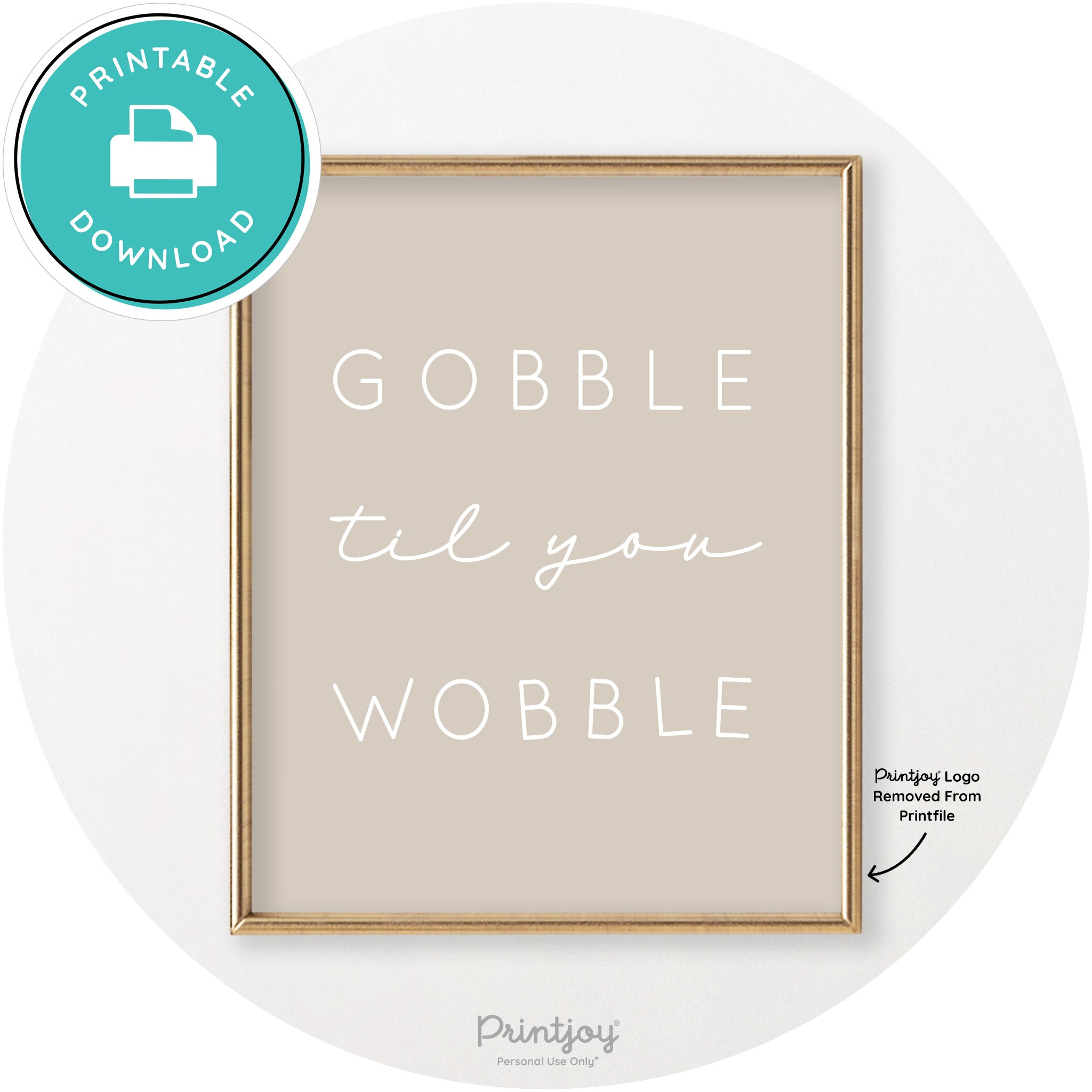 Gobble Til You Wobble Cute Thanksgiving Chic Wall Art Free Printable - Printjoy