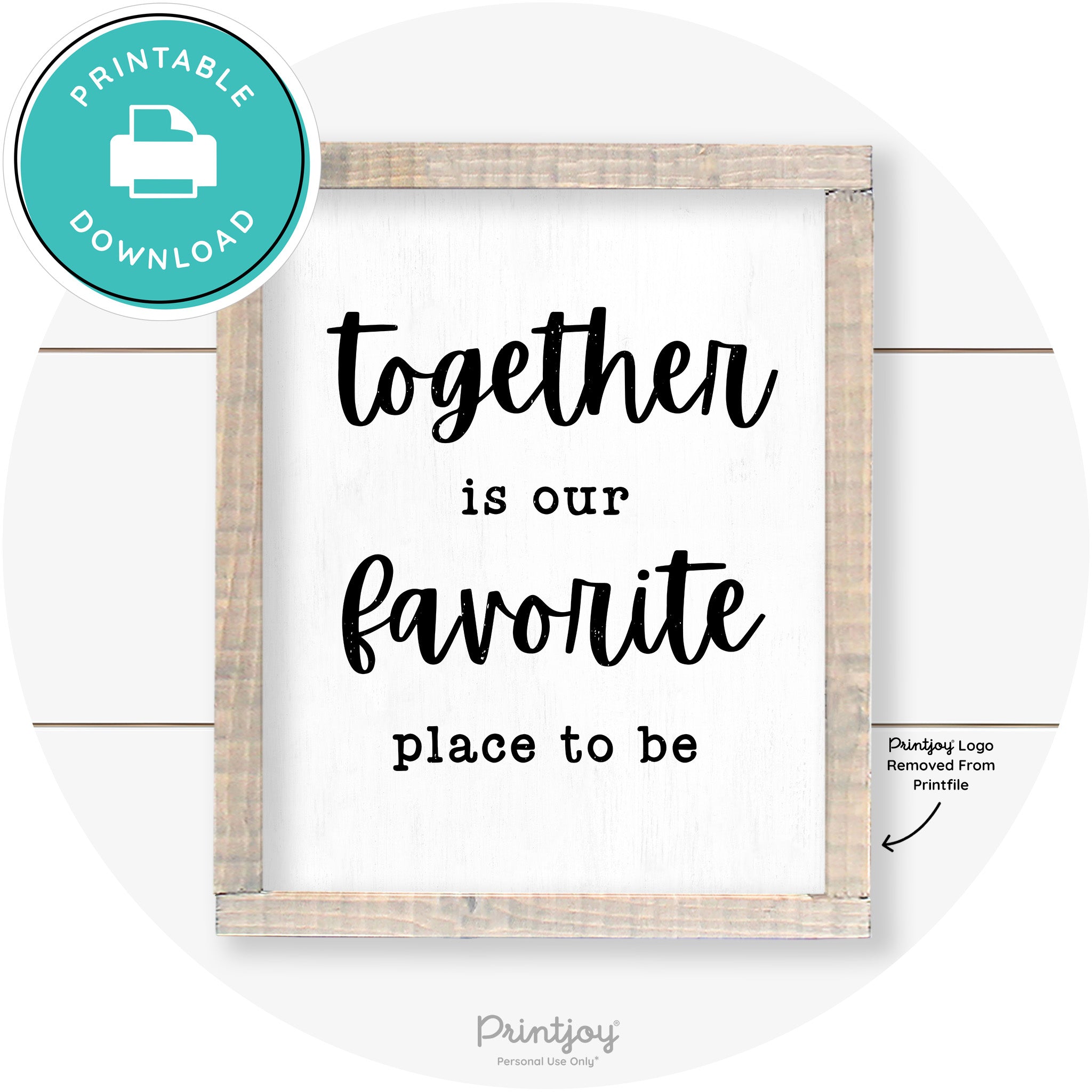 Together Is Our Favorite Place To Be Farmhouse Wall Art Free Printable - Printjoy