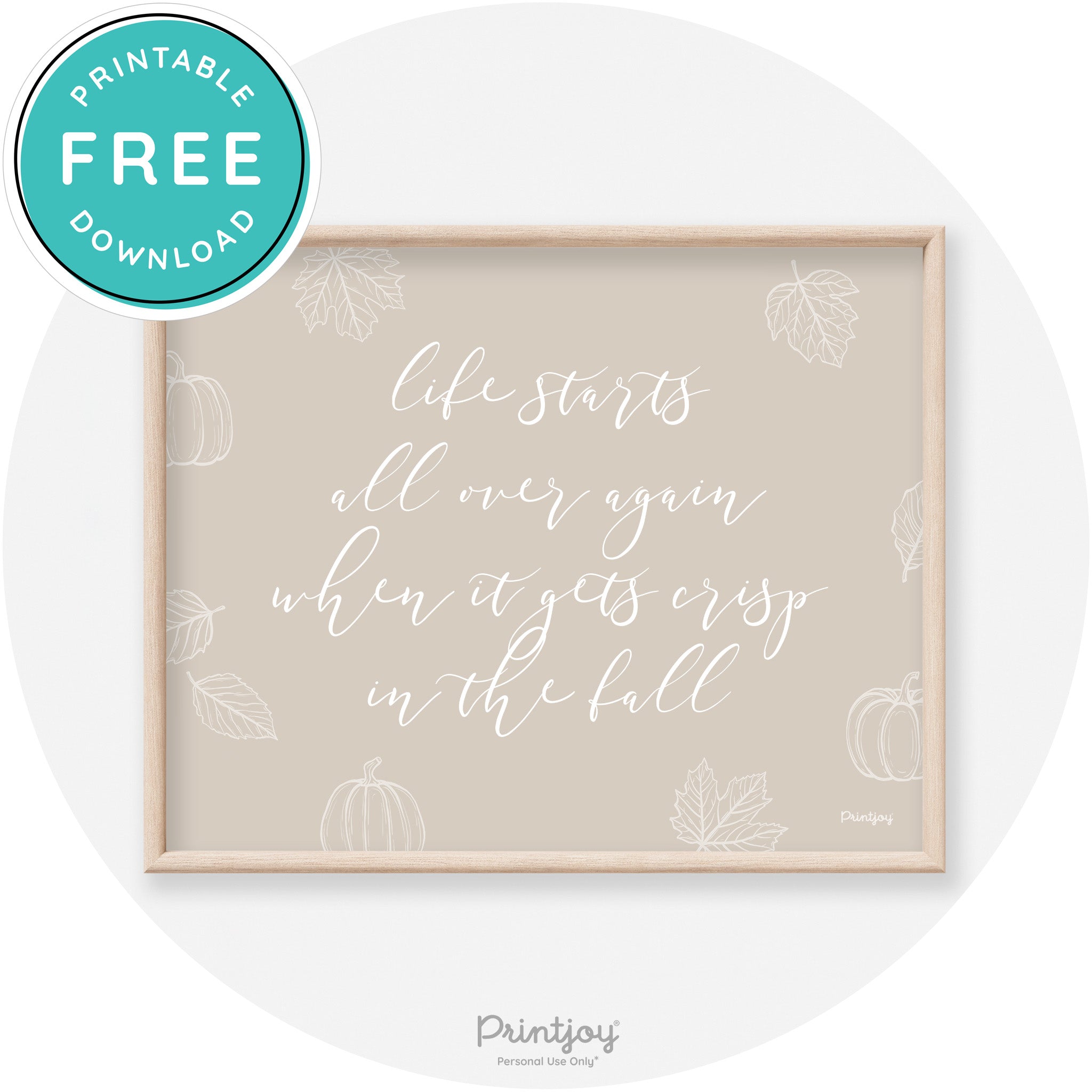 Fall Quote Life Starts Over Again Transitional Wall Art Free Printable - Printjoy