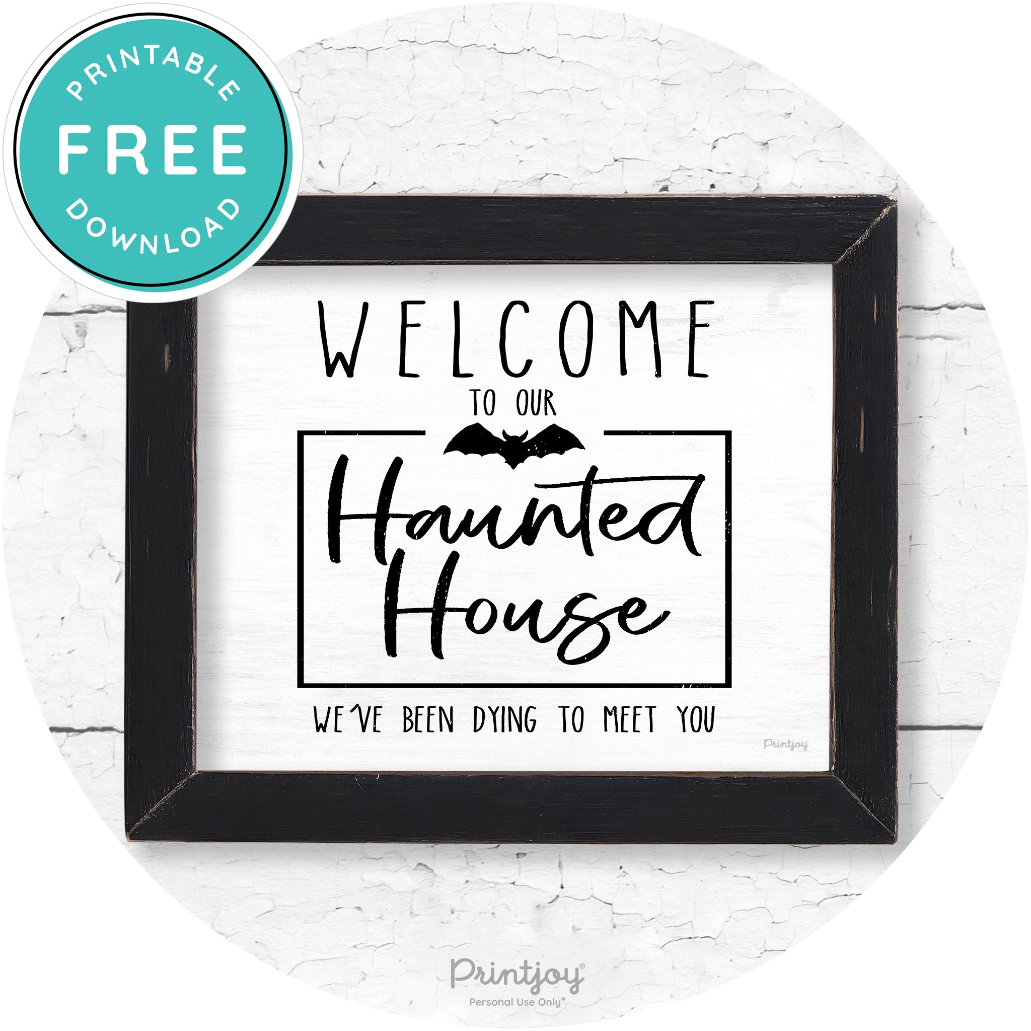Welcome To Our Haunted House Halloween Wall Art Free Printable - Printjoy