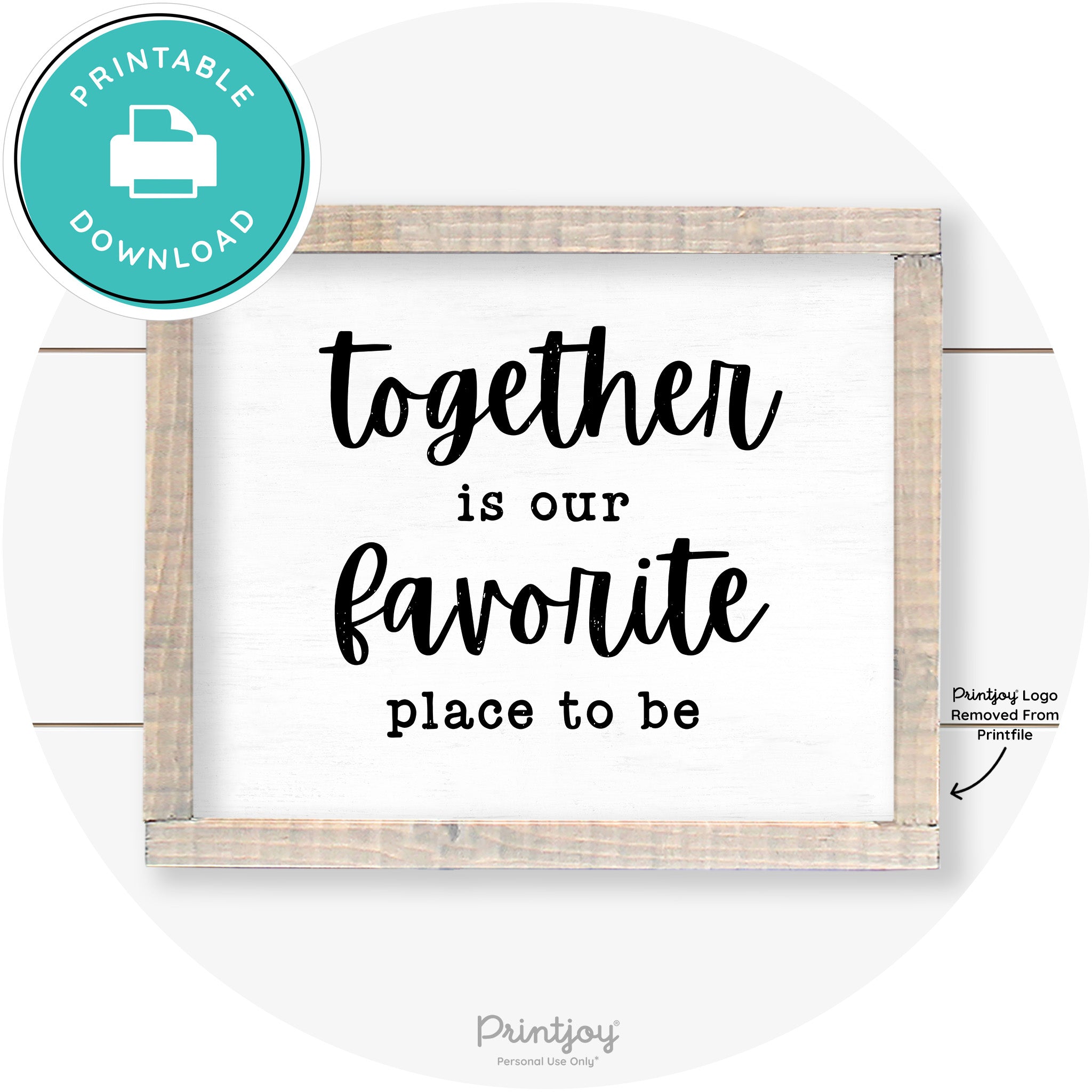Together Is Our Favorite Place To Be Farmhouse Wall Art Free Printable - Printjoy