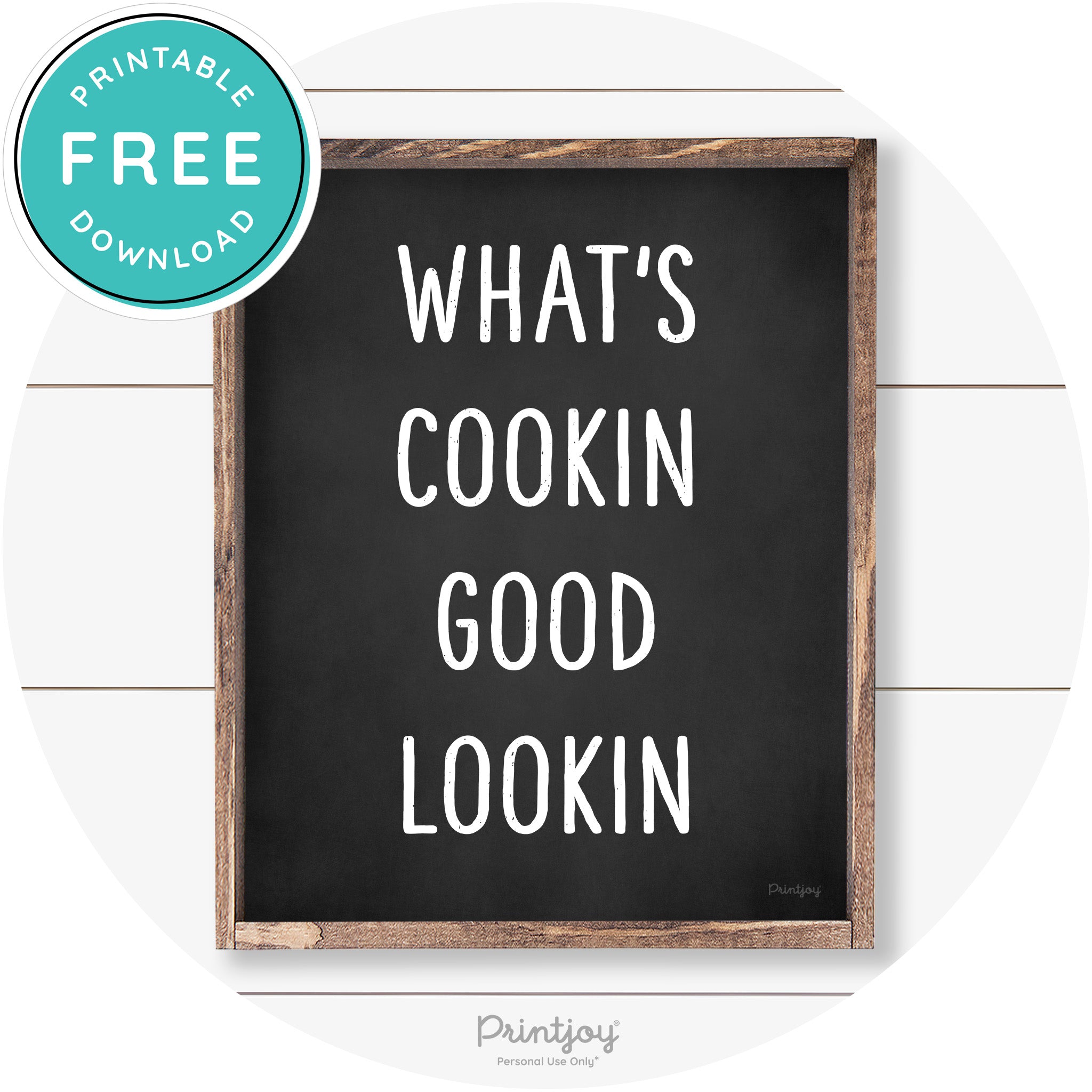 What's Cookin Good Lookin Farmhouse Kitchen Wall Art Free Printable - Printjoy