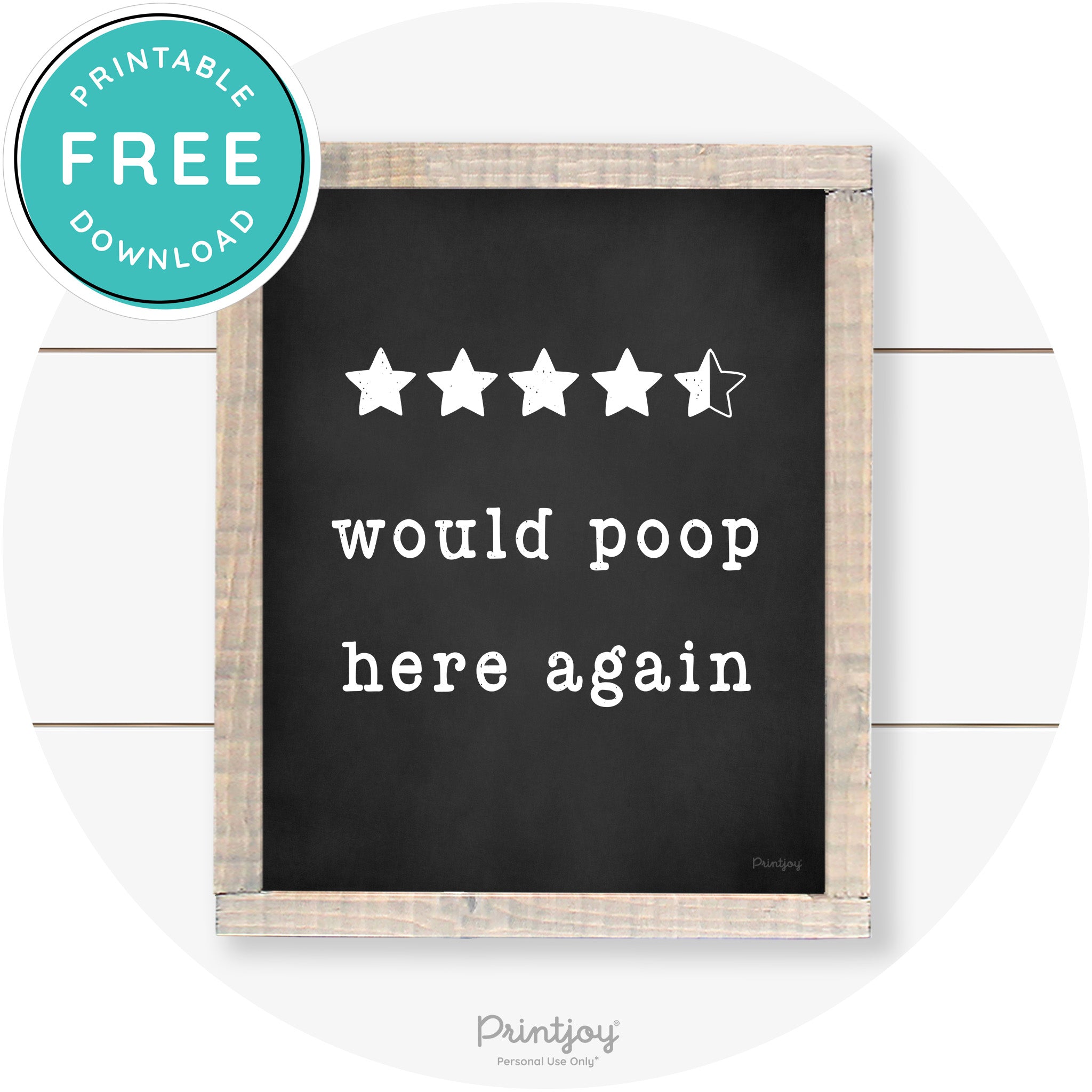 Would Poop Here Again Review Funny Farmhouse Art Free Printable