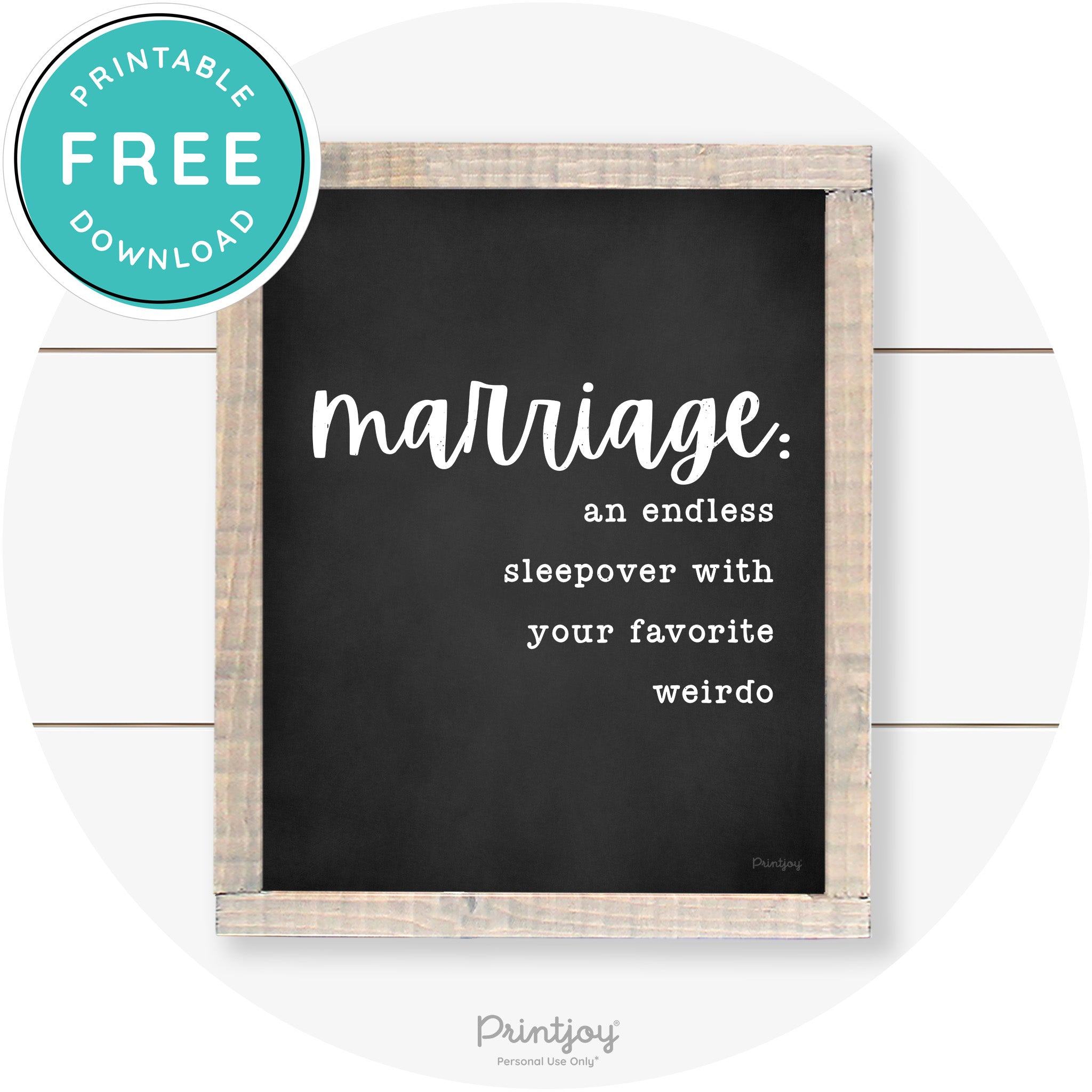 Marriage Endless Sleepover Funny Farmhouse Wall Art Free Printable - Printjoy