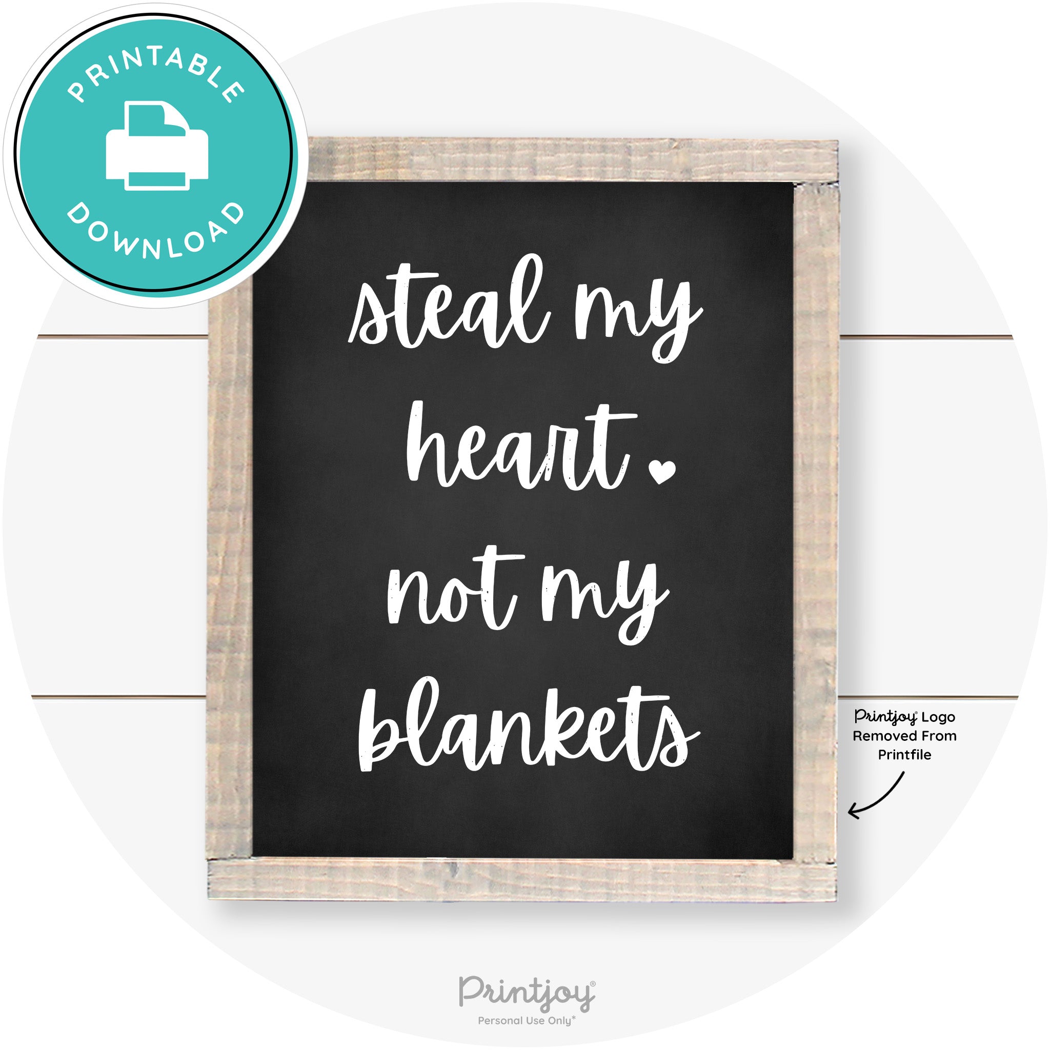 Steal My Heart Not My Blankets Farmhouse Wall Art Free Printable - Printjoy