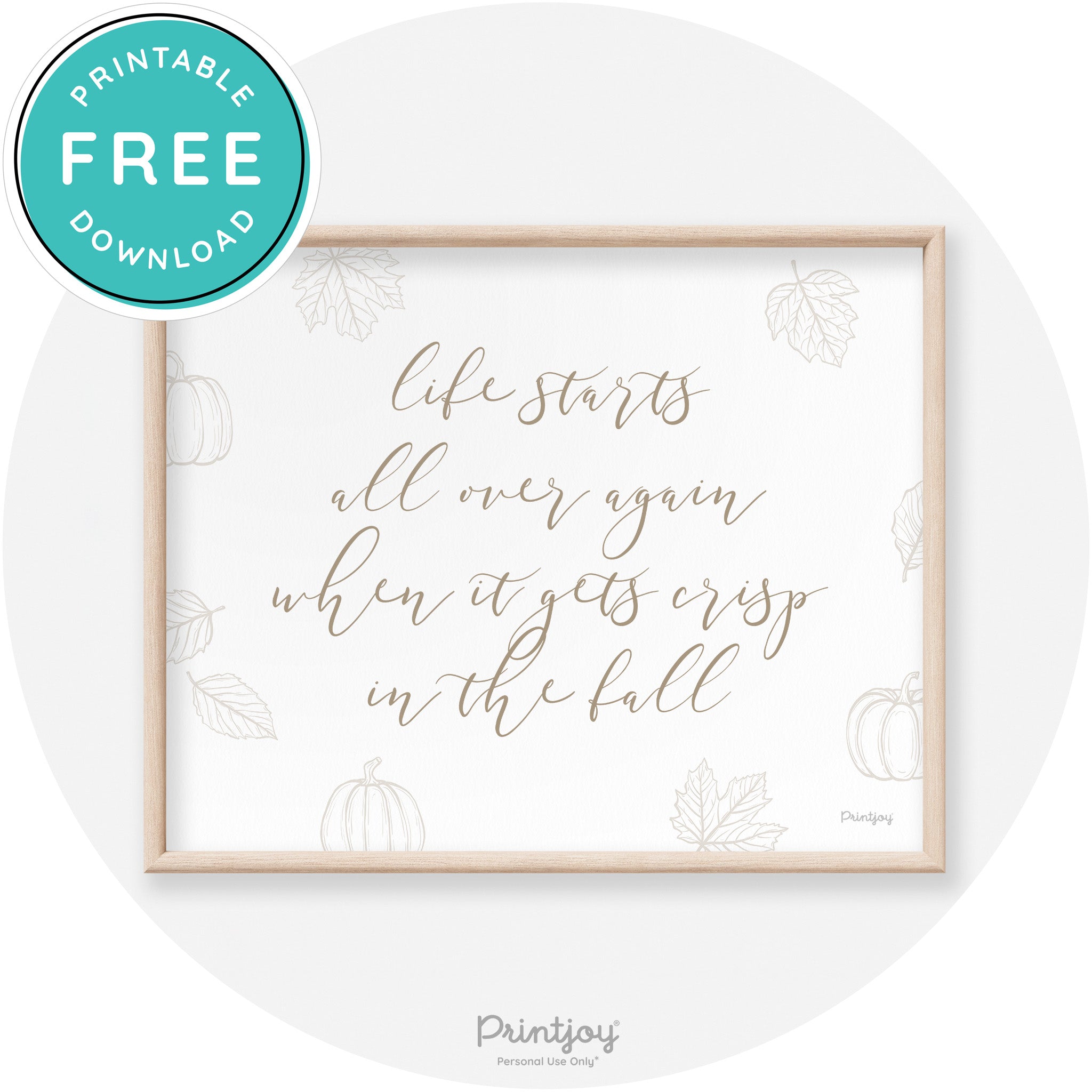 Fall Quote Life Starts Over Again Transitional Wall Art Free Printable - Printjoy