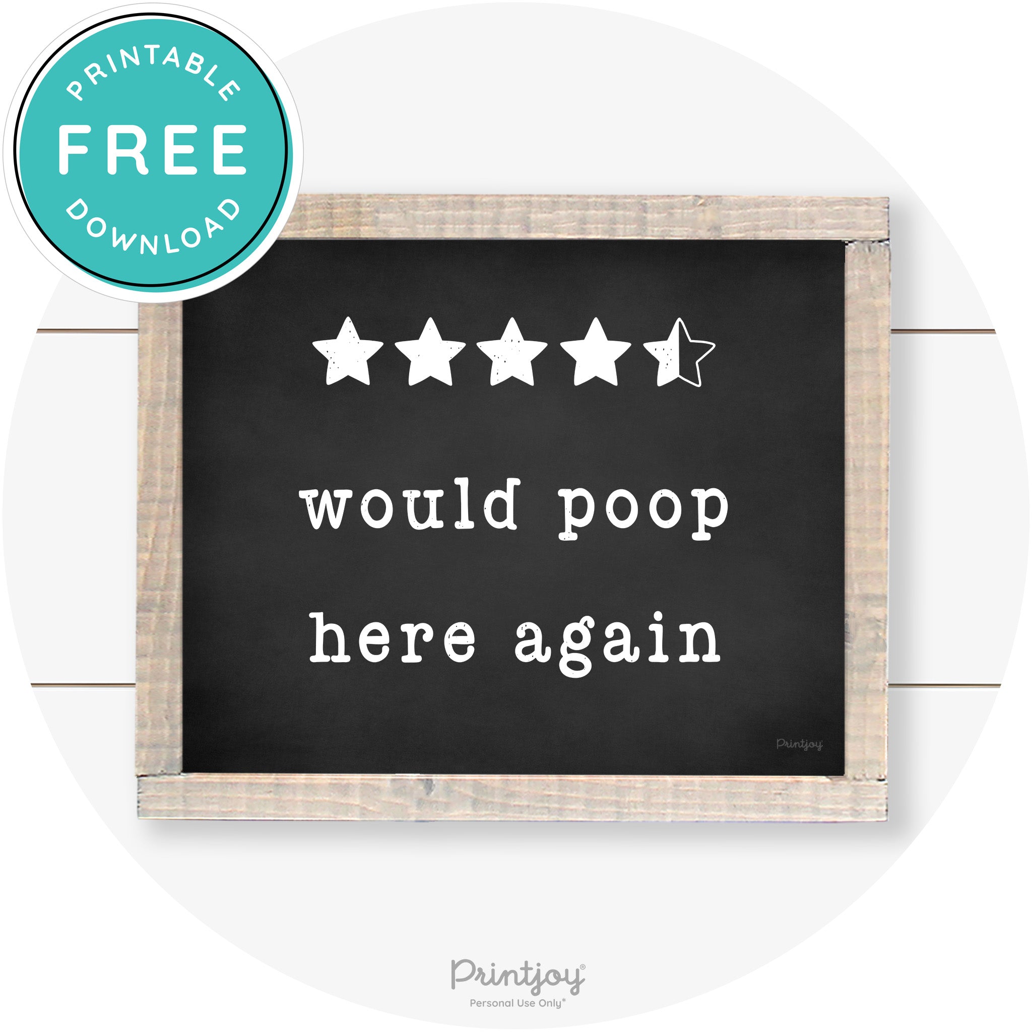Would Poop Here Again Review Funny Farmhouse Art Free Printable