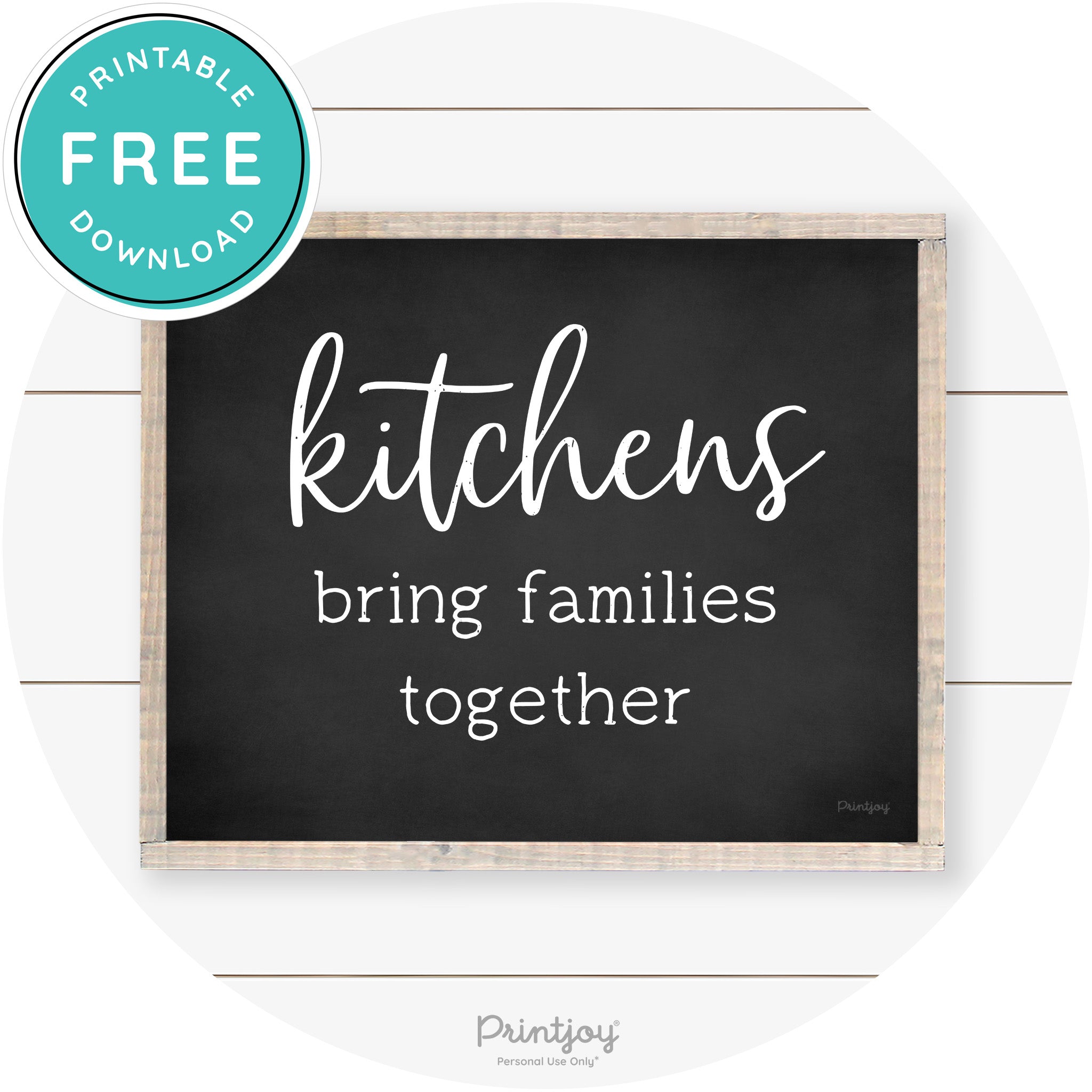 Kitchens Bring Families Together Farmhouse Wall Art Free Printable - Printjoy