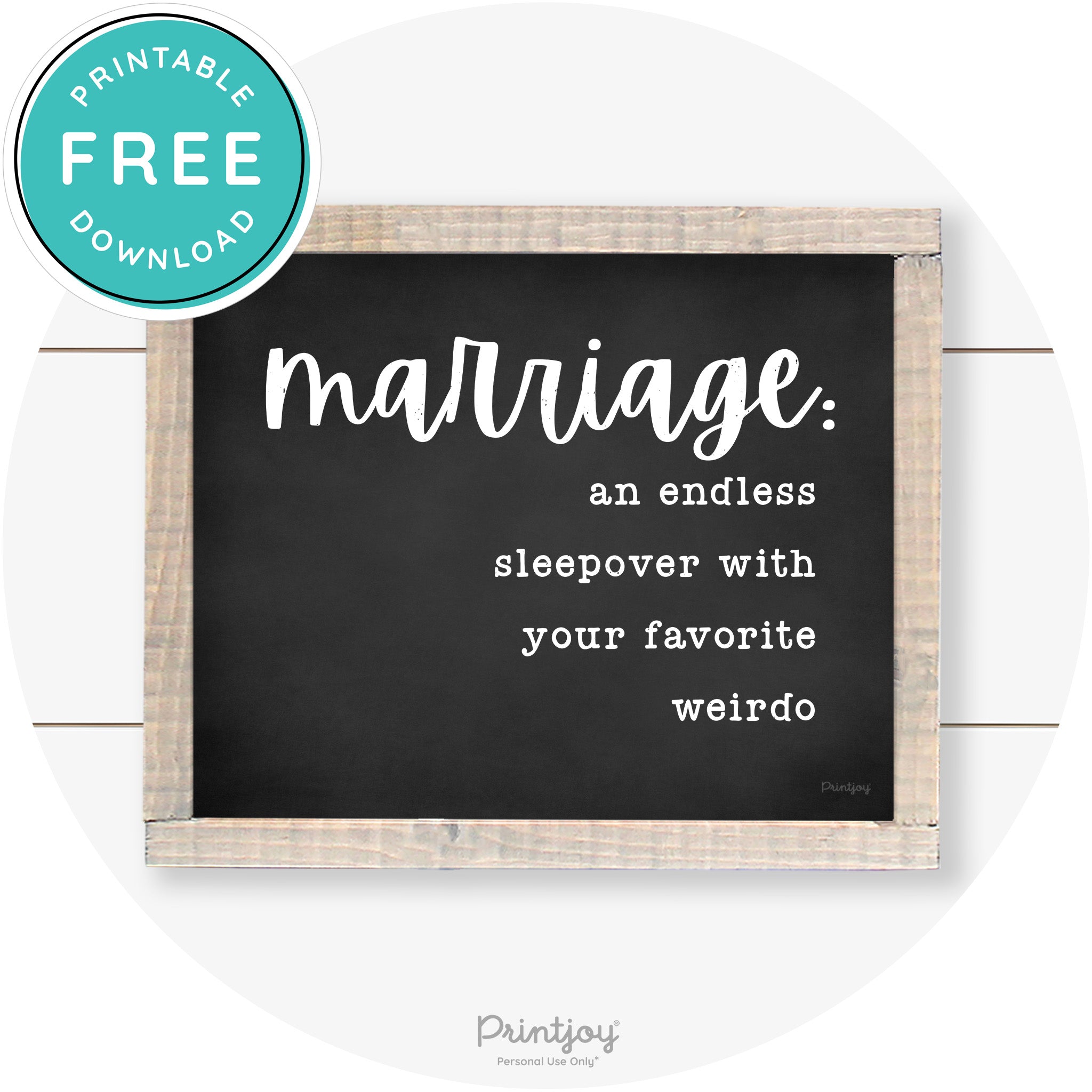 Marriage Endless Sleepover Funny Farmhouse Wall Art Free Printable - Printjoy