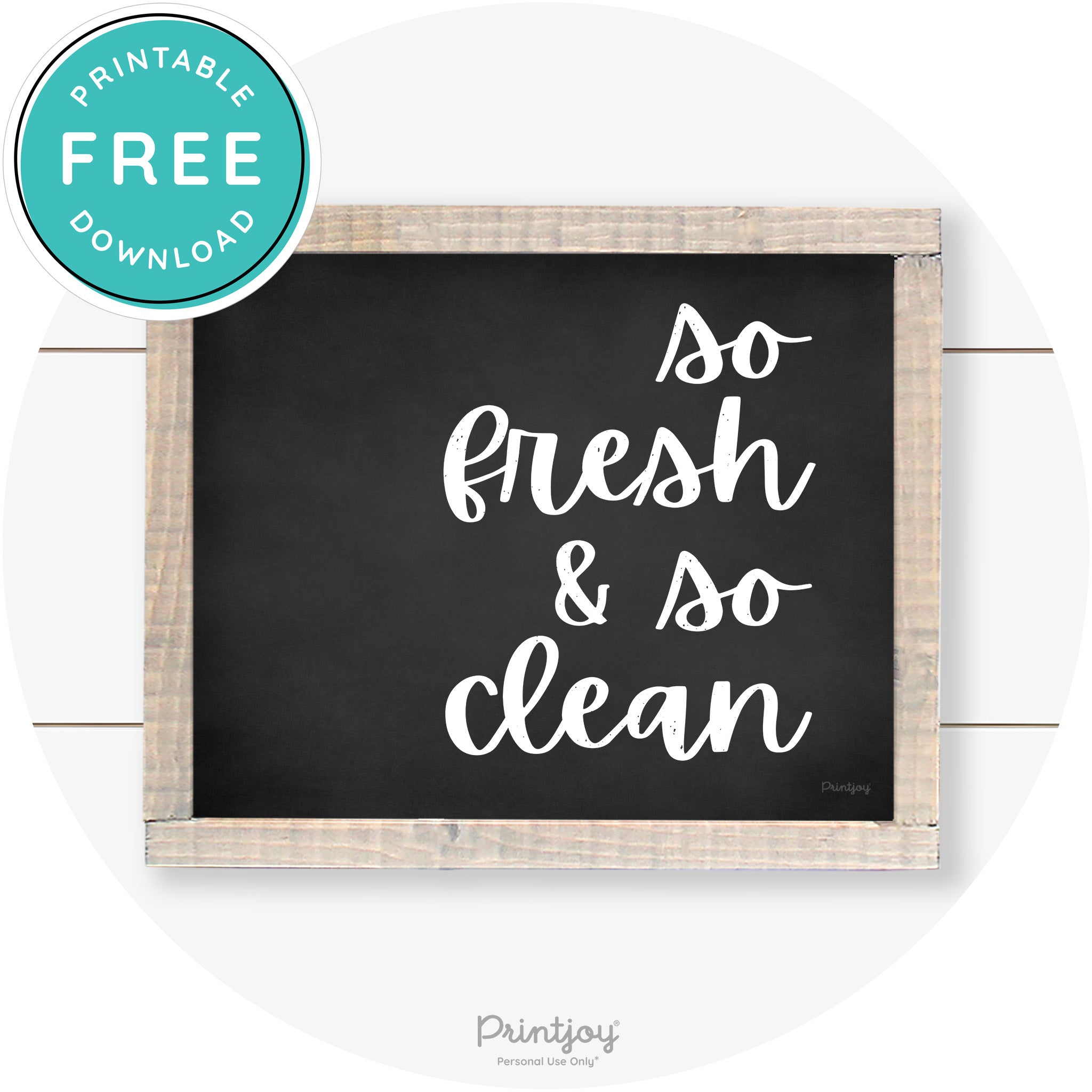 So Fresh & So Clean Laundry Room Farmhouse Wall Art Free Printable