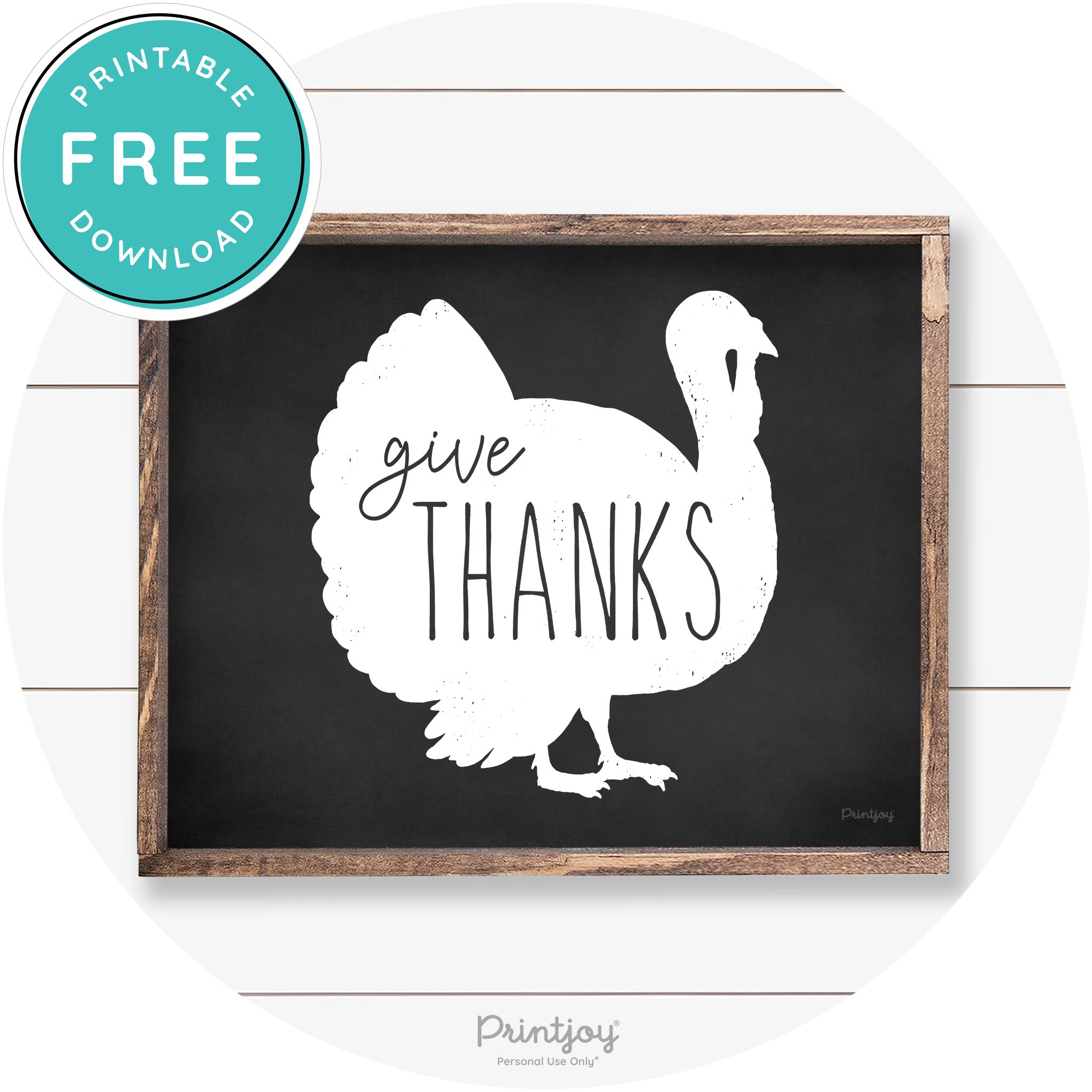 Give Thanks Turkey Thanksgiving Farmhouse Wall Art Free Printable - Printjoy