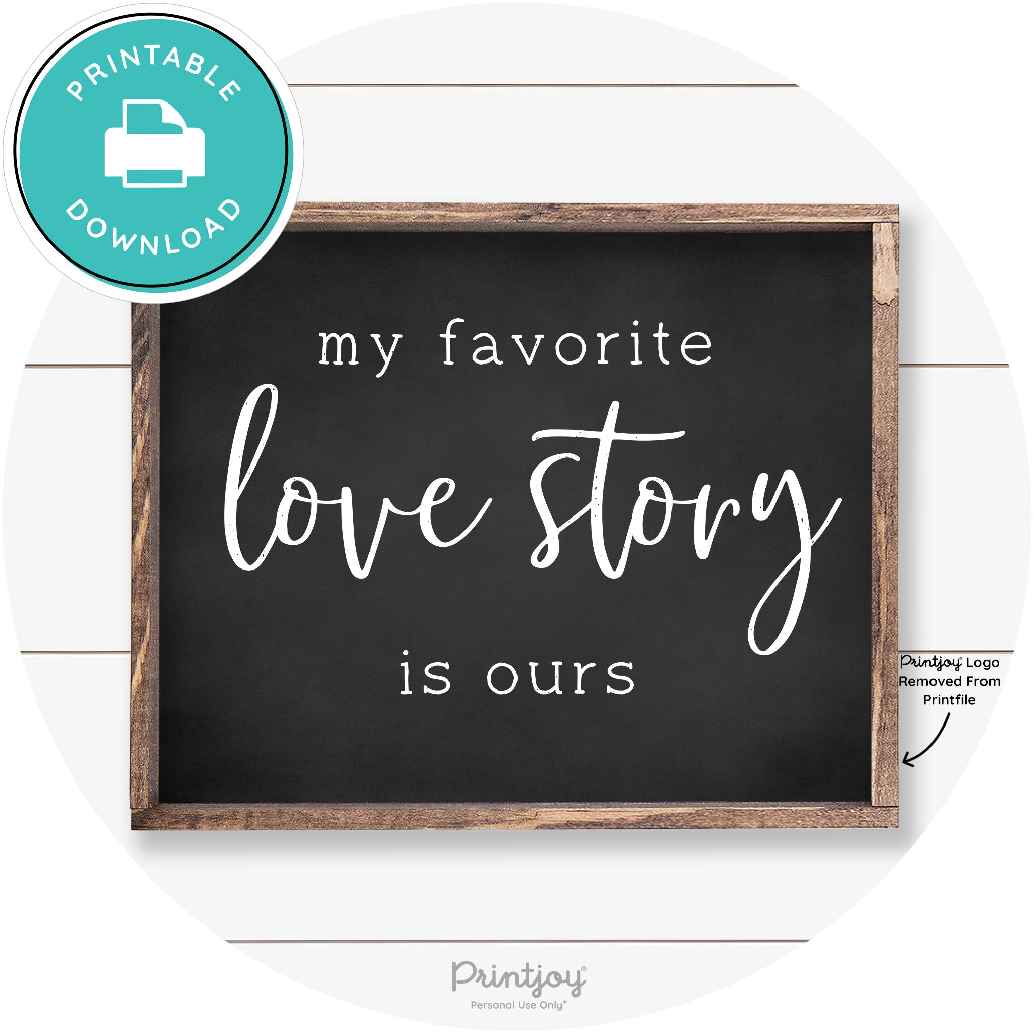 My Favorite Love Story Is Ours Cute Farmhouse Wall Art Free Printable