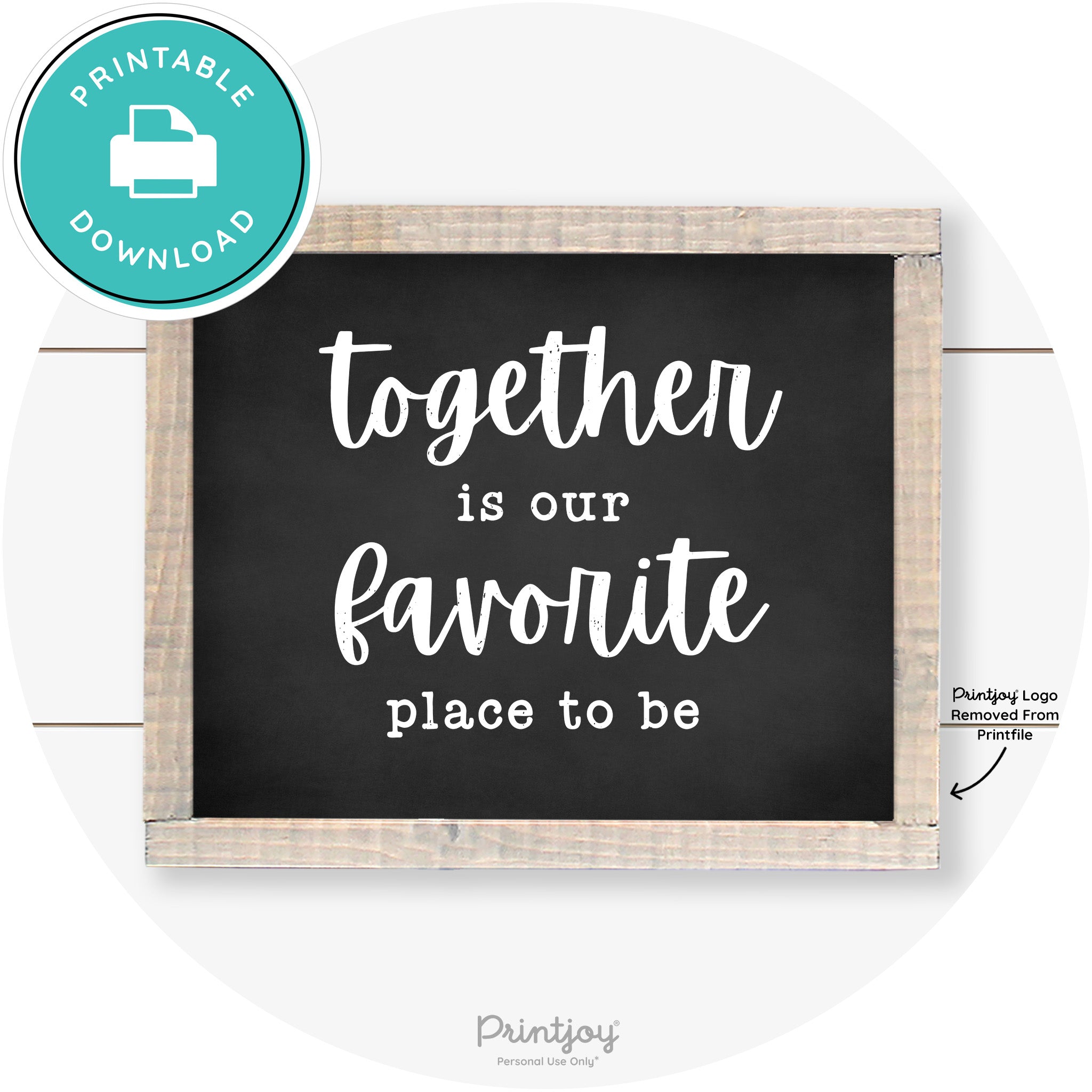 Together Is Our Favorite Place To Be Farmhouse Wall Art Free Printable - Printjoy