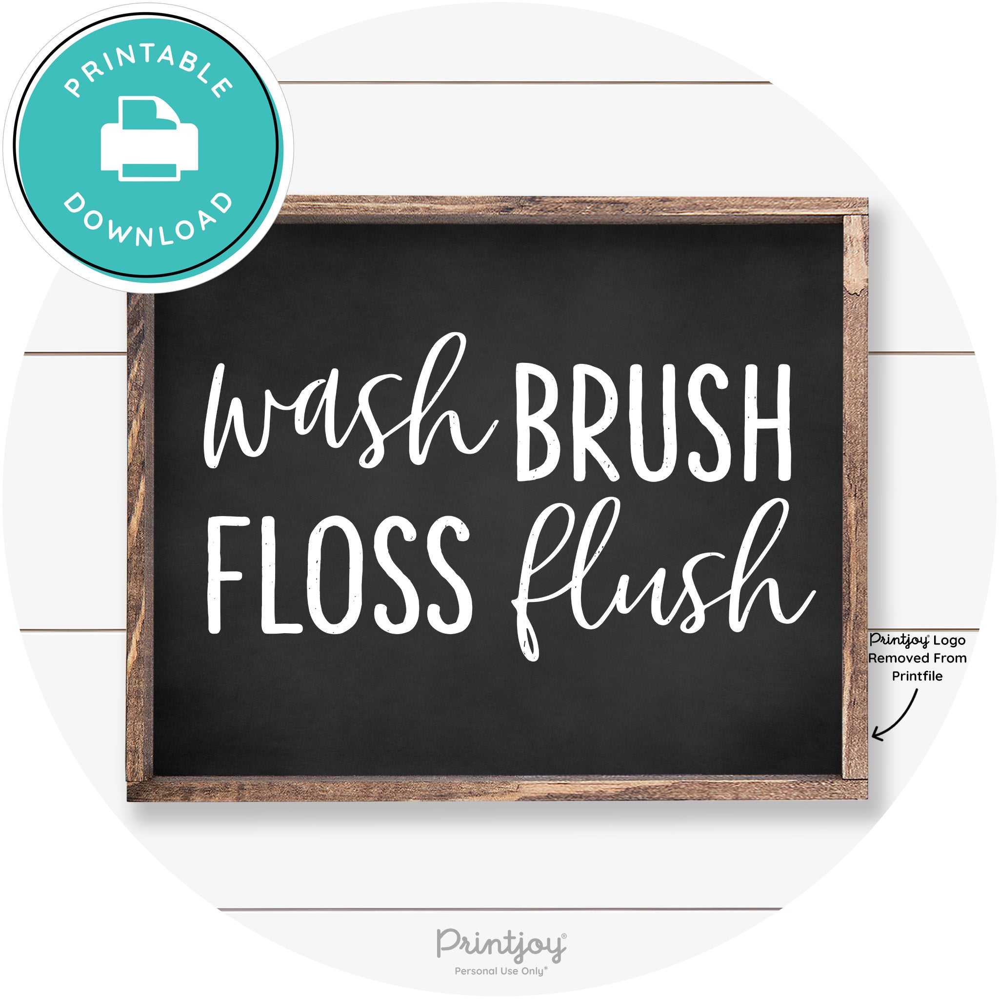 Wash Brush Floss Flush Bathroom Farmhouse Wall Art Free Printable