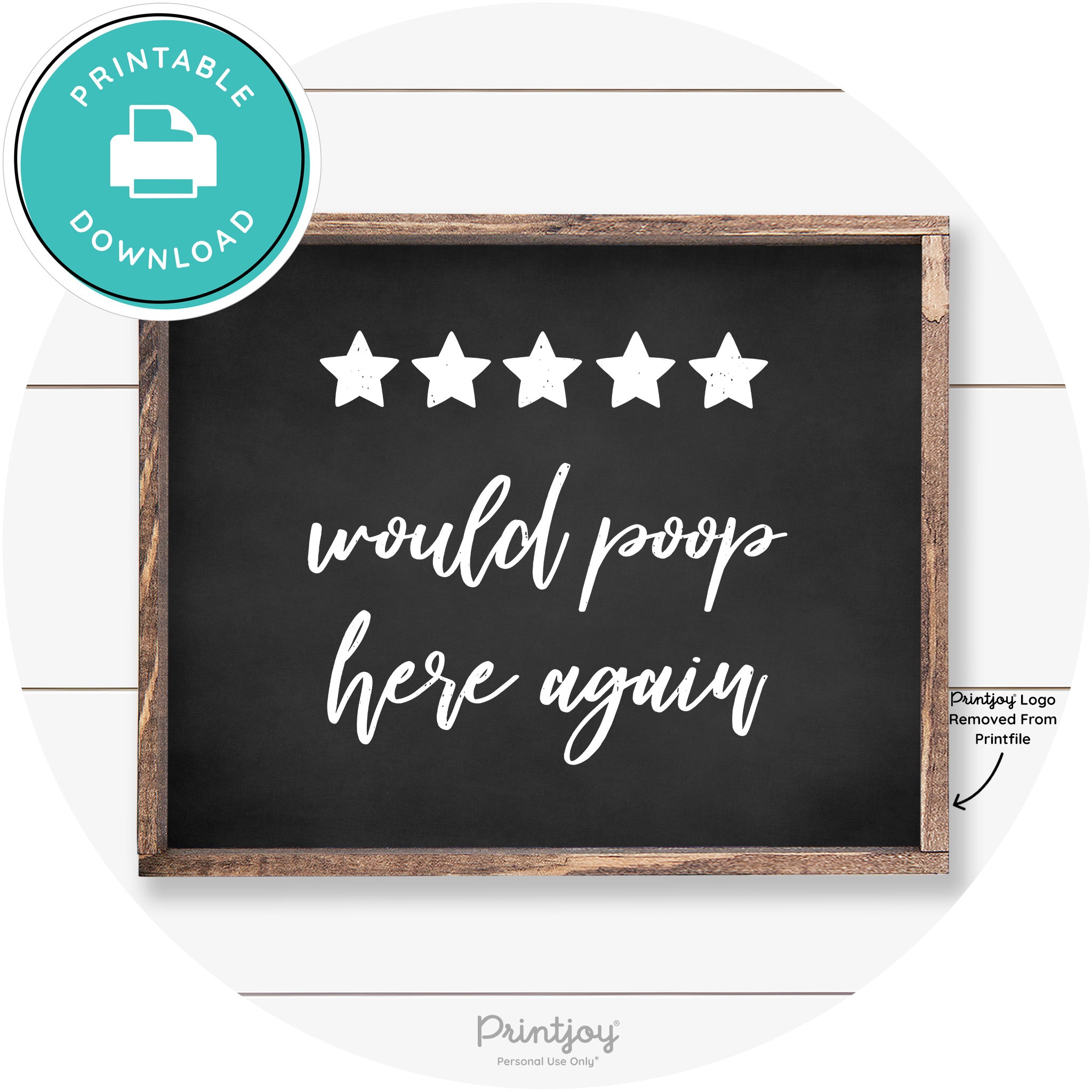 Would Poop Here Again Bathroom Farmhouse Wall Art Free Printable