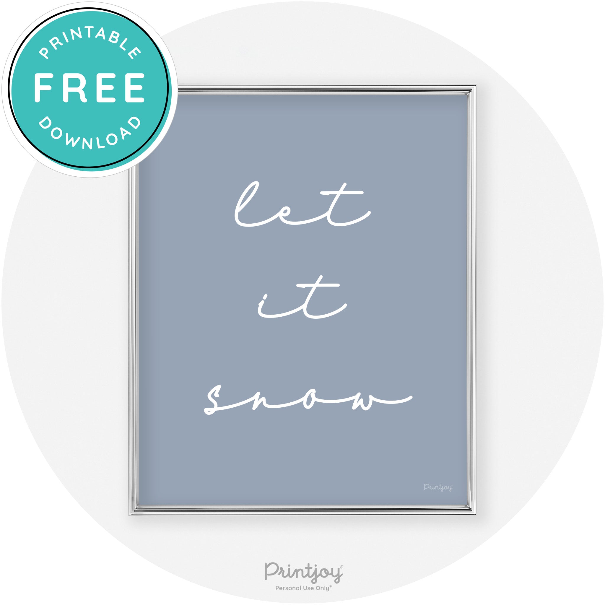 Let It Snow Simple Cute Winter Modern Chic Wall Art Free Printable - Printjoy