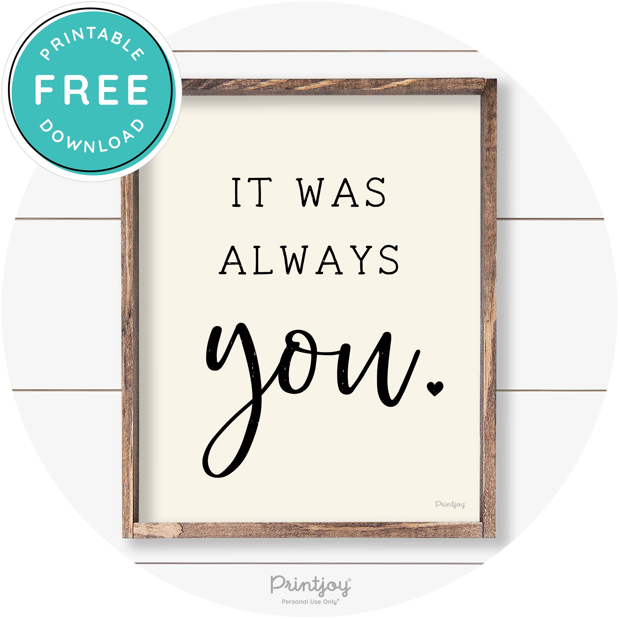 It Was Always You Cute Couples Farmhouse Wall Art Free Printable