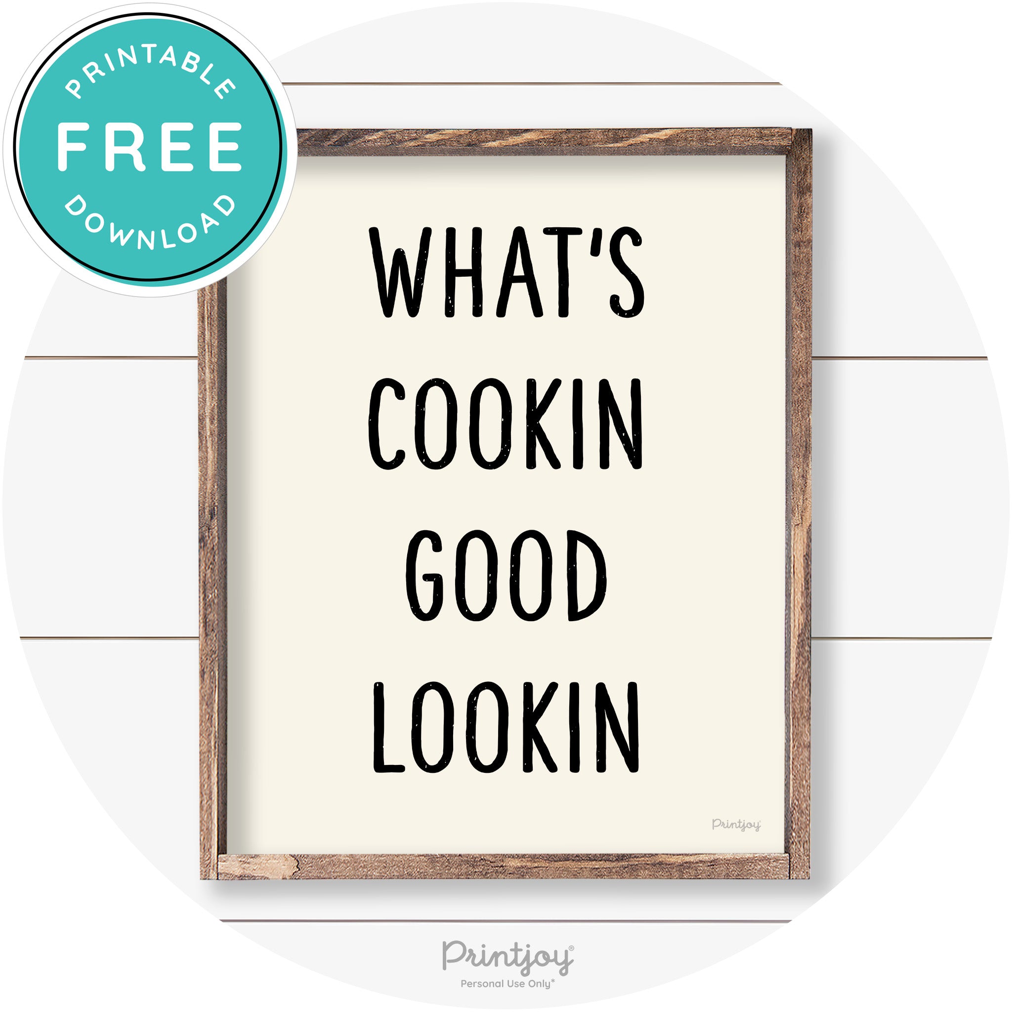 What's Cookin Good Lookin Farmhouse Kitchen Wall Art Free Printable - Printjoy