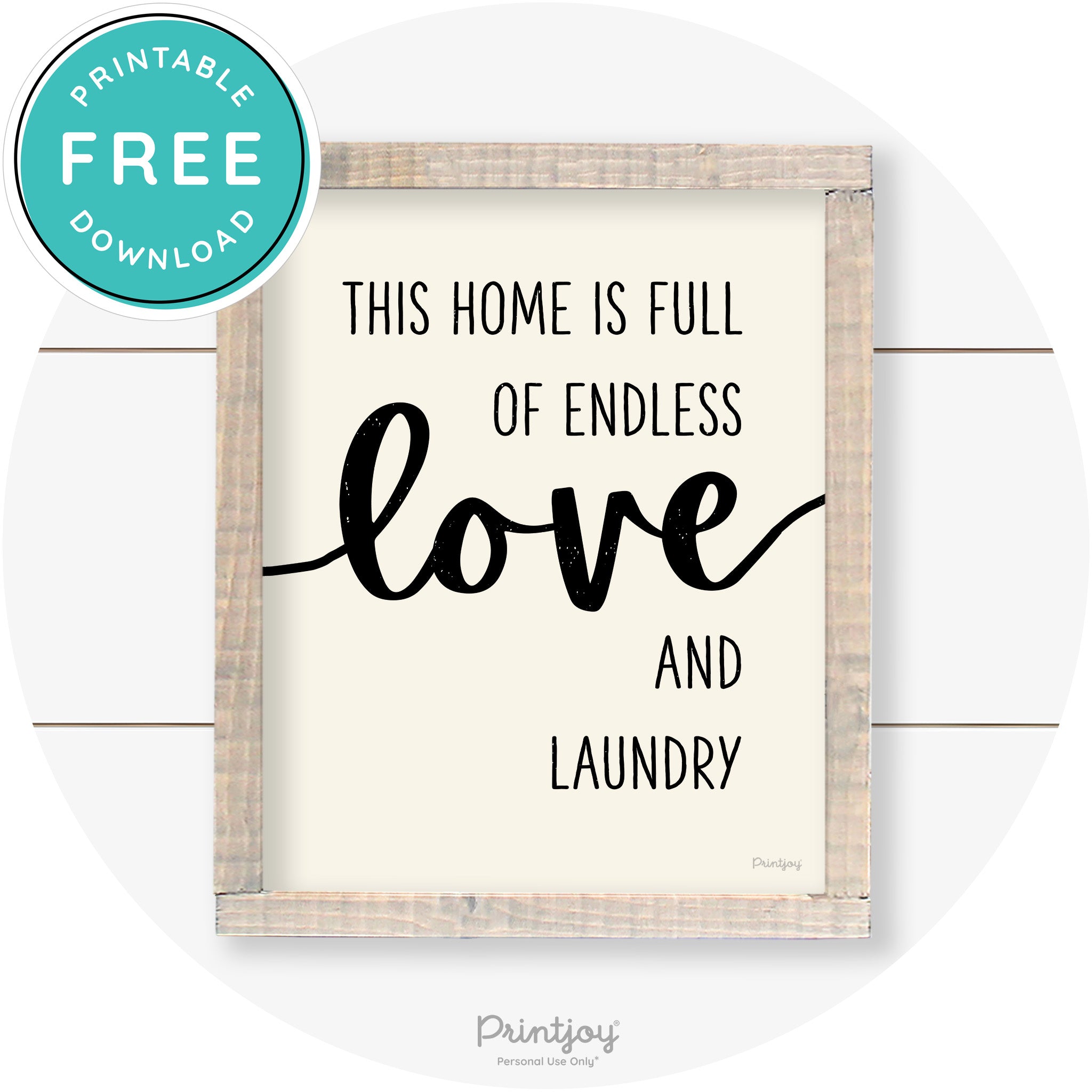 Endless Love & Laundry Funny Cute Farmhouse Wall Art Free Printable - Printjoy