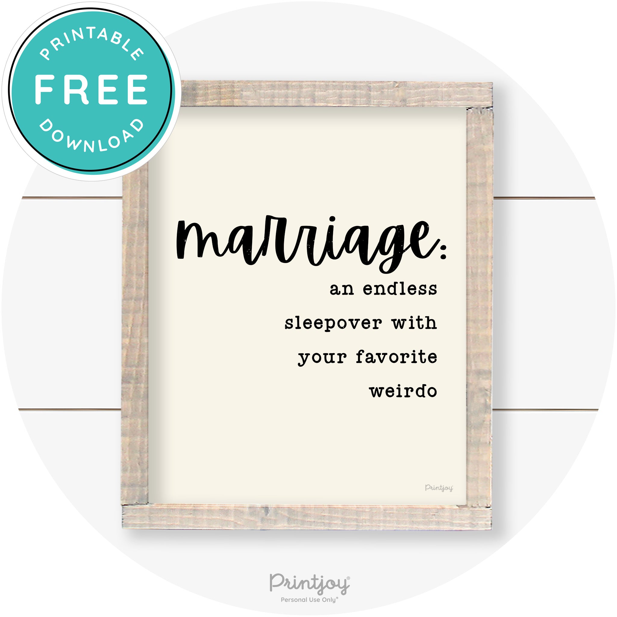 Marriage Endless Sleepover Funny Farmhouse Wall Art Free Printable - Printjoy