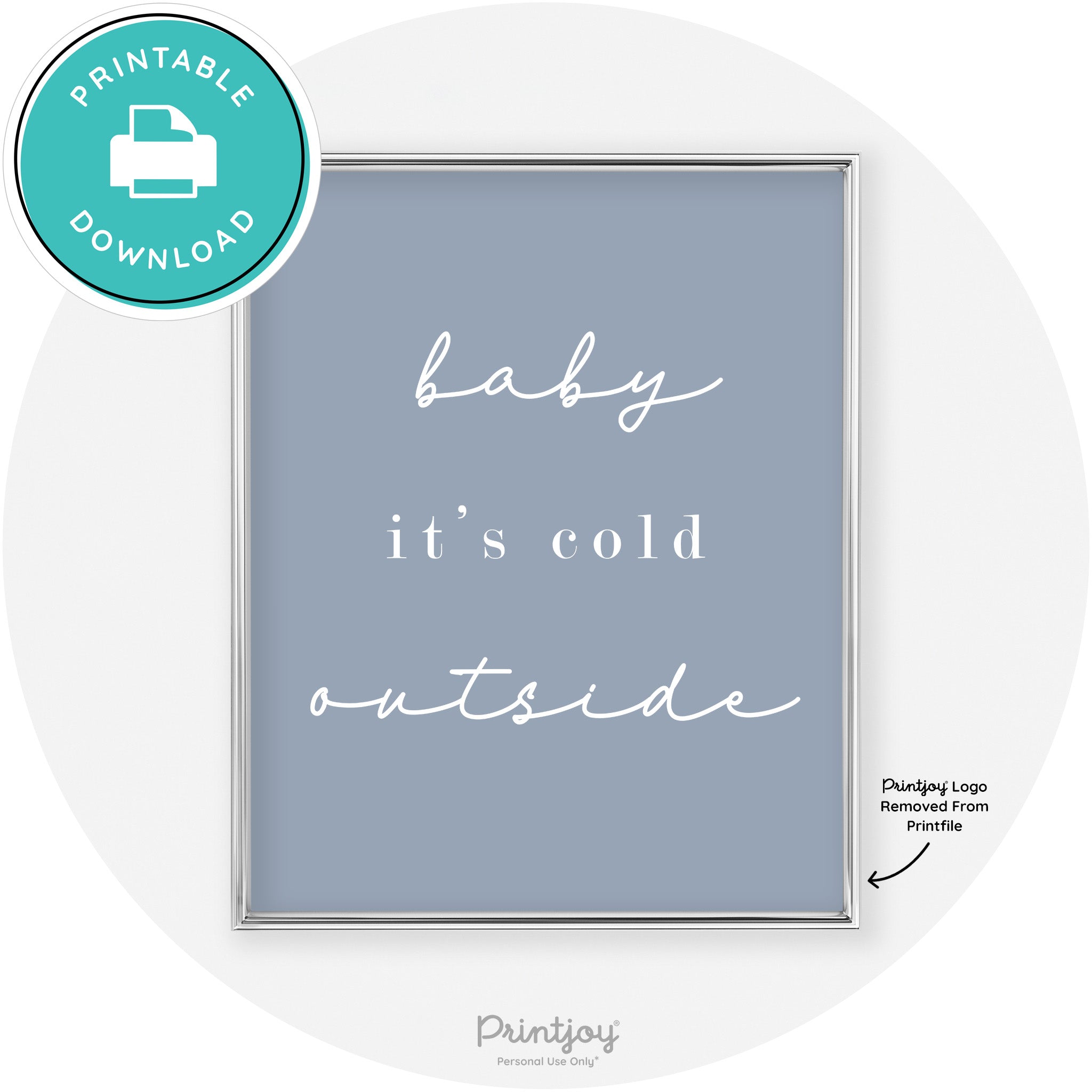 Baby It's Cold Outside Winter Modern Chic Wall Art Free Printable - Printjoy