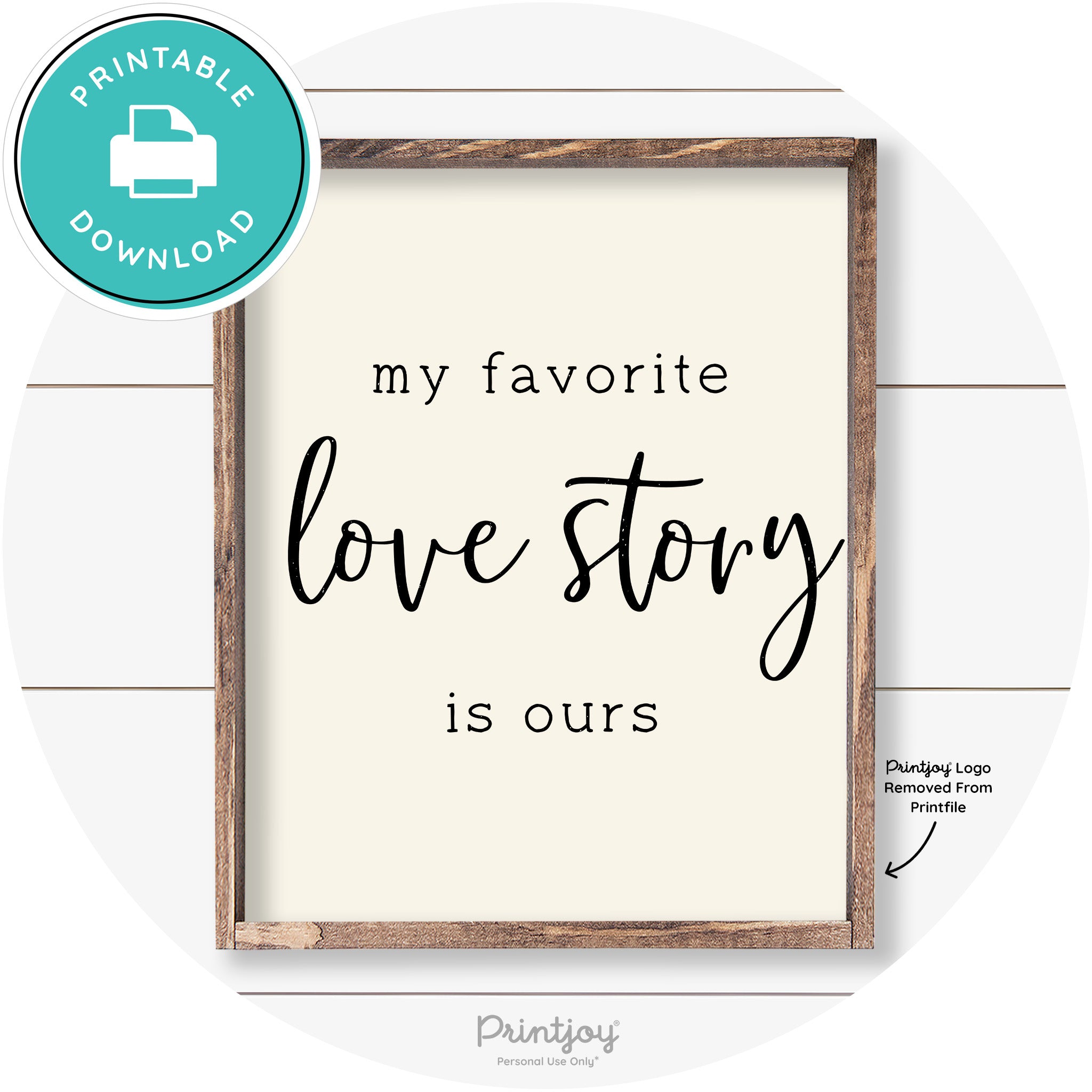My Favorite Love Story Is Ours Cute Farmhouse Wall Art Free Printable