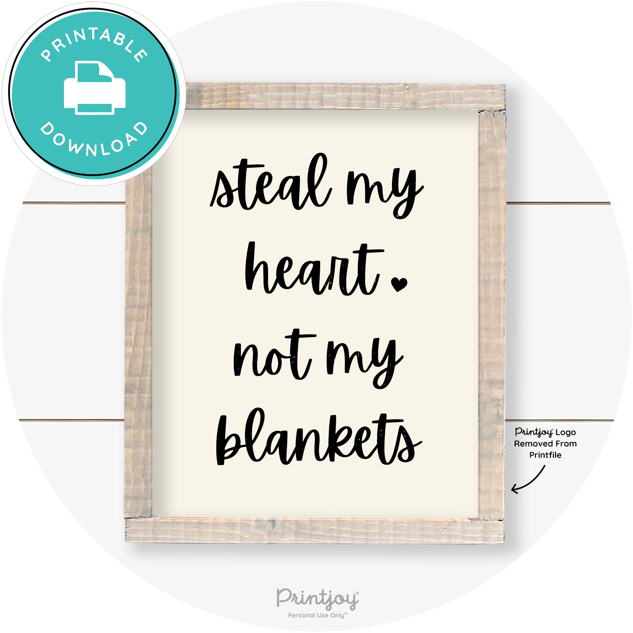 Steal My Heart Not My Blankets Farmhouse Wall Art Free Printable - Printjoy