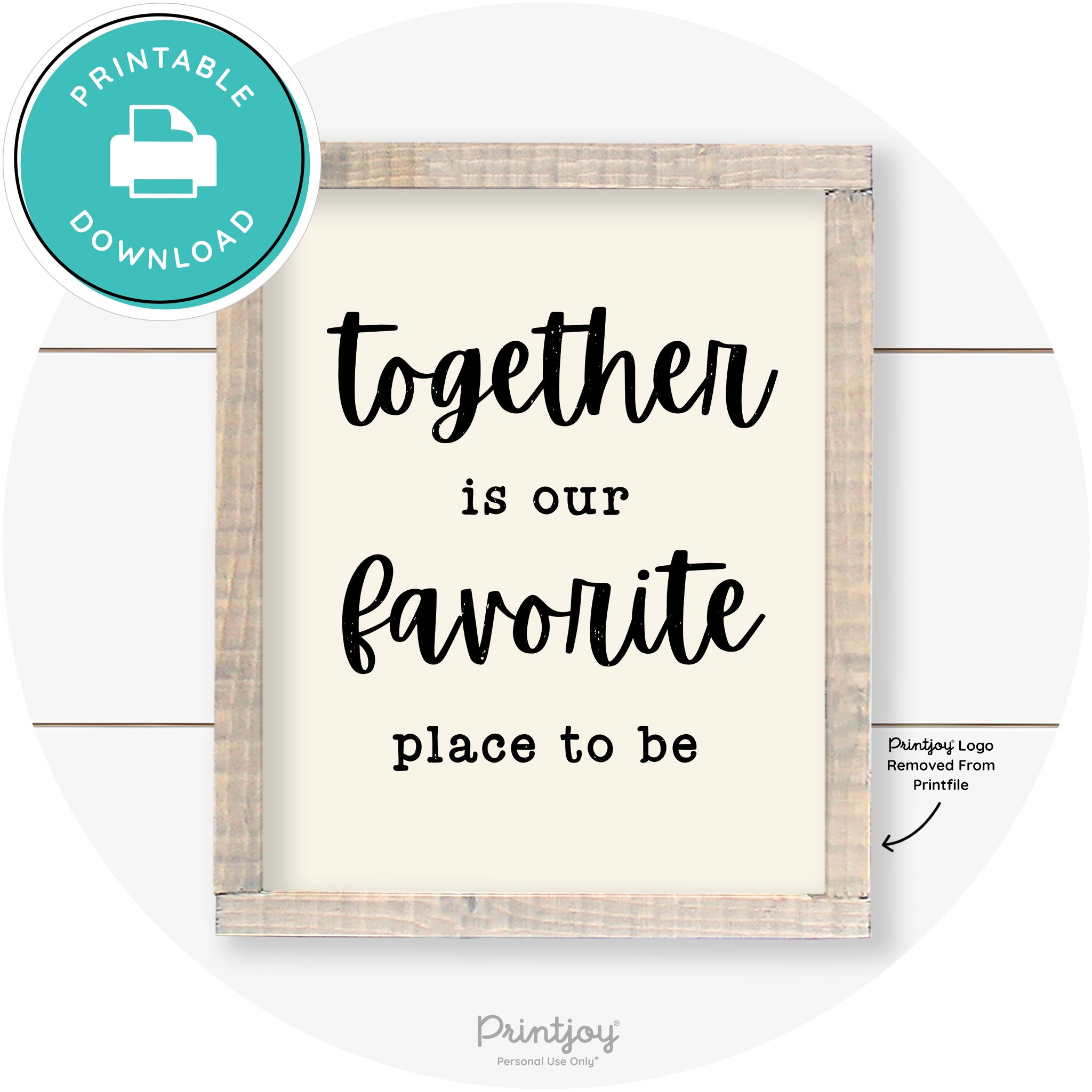 Together Is Our Favorite Place To Be Farmhouse Wall Art Free Printable - Printjoy