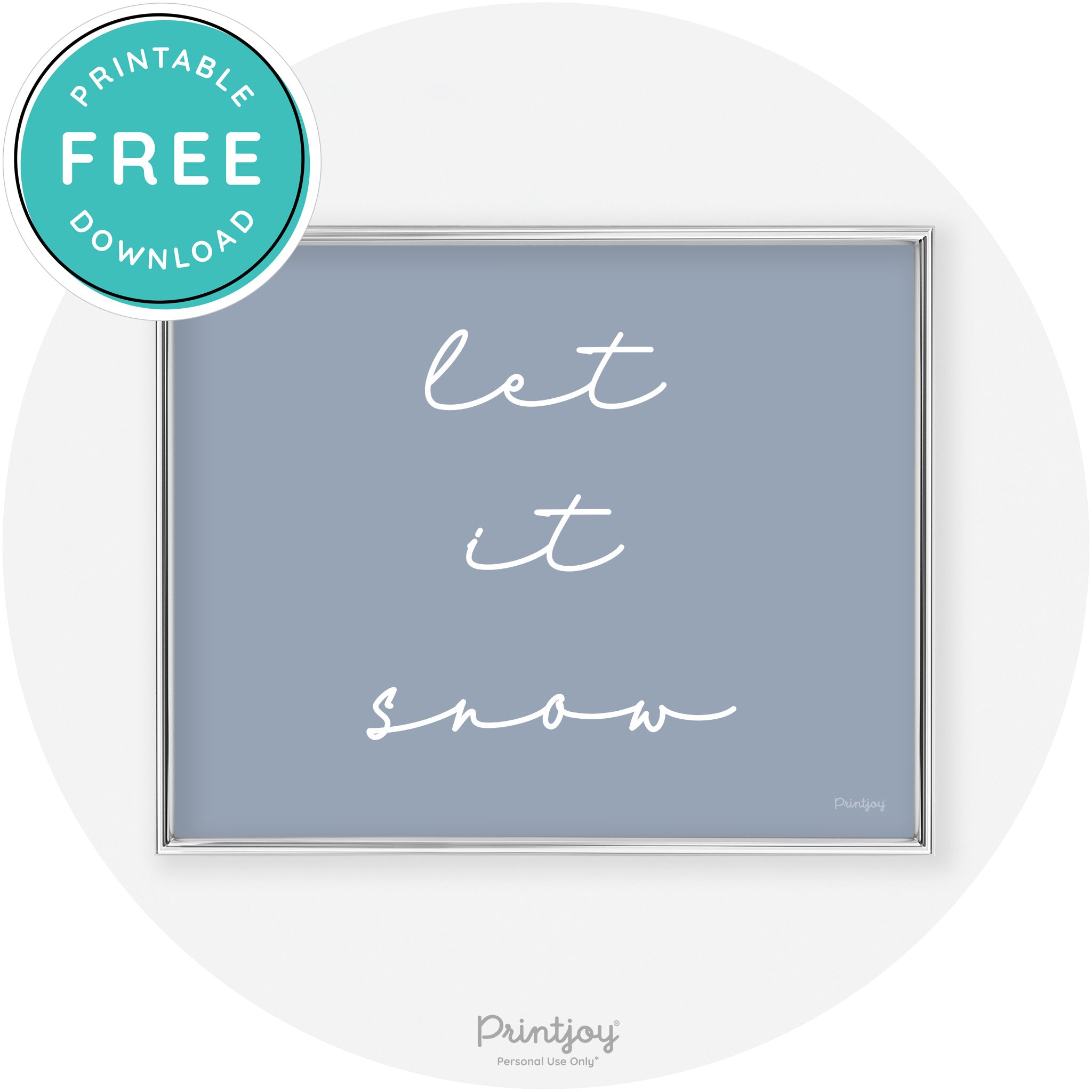 Let It Snow Simple Cute Winter Modern Chic Wall Art Free Printable - Printjoy