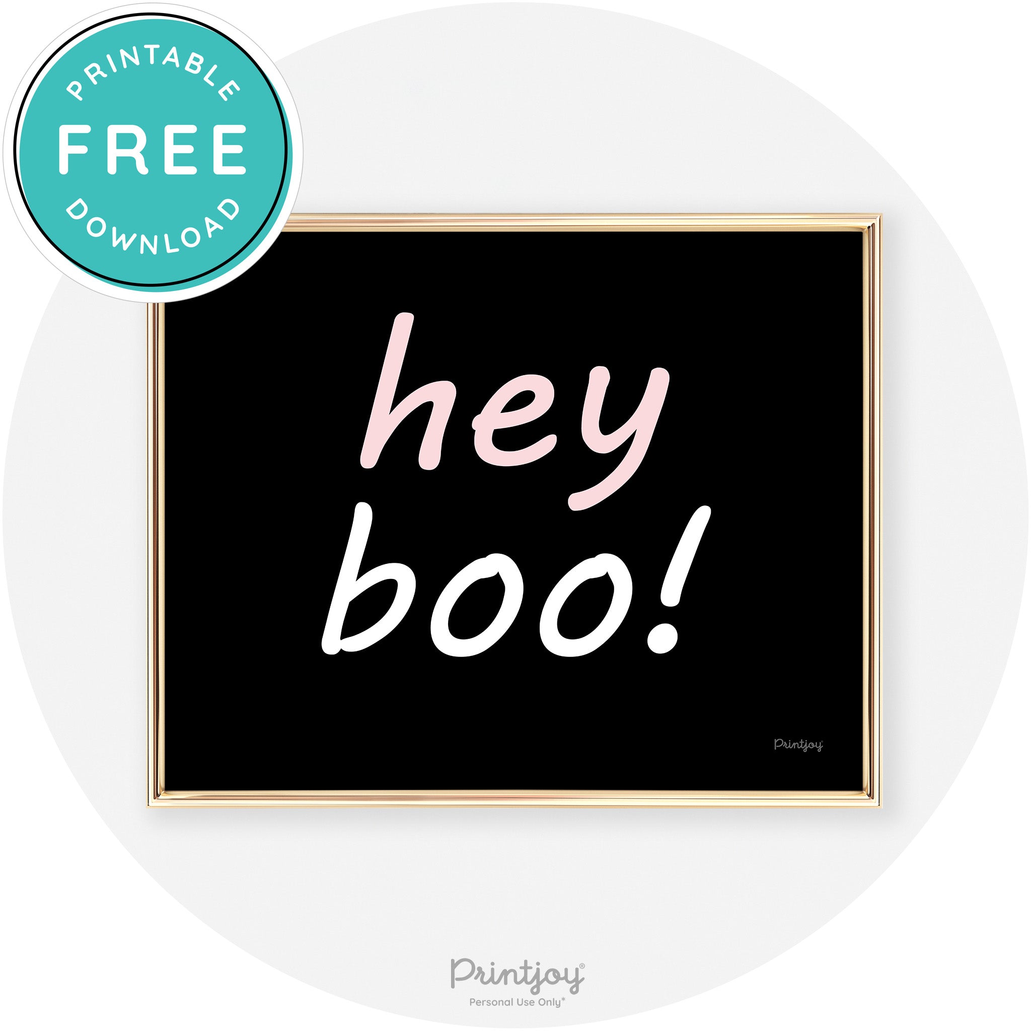 Hey Boo Fun Cute Chic Halloween Sign Wall Art Decor Free Printable - Printjoy