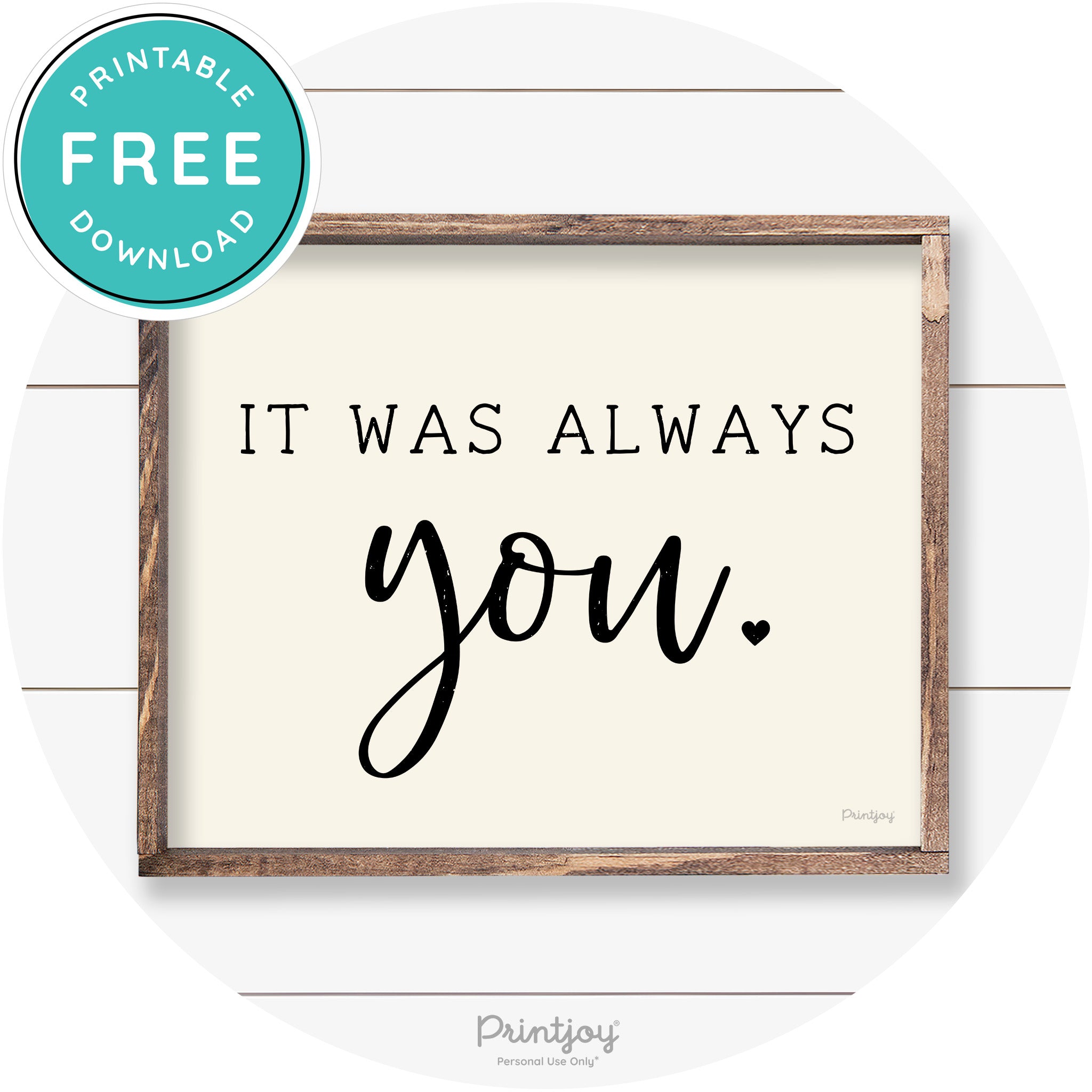 It Was Always You Cute Couples Farmhouse Wall Art Free Printable
