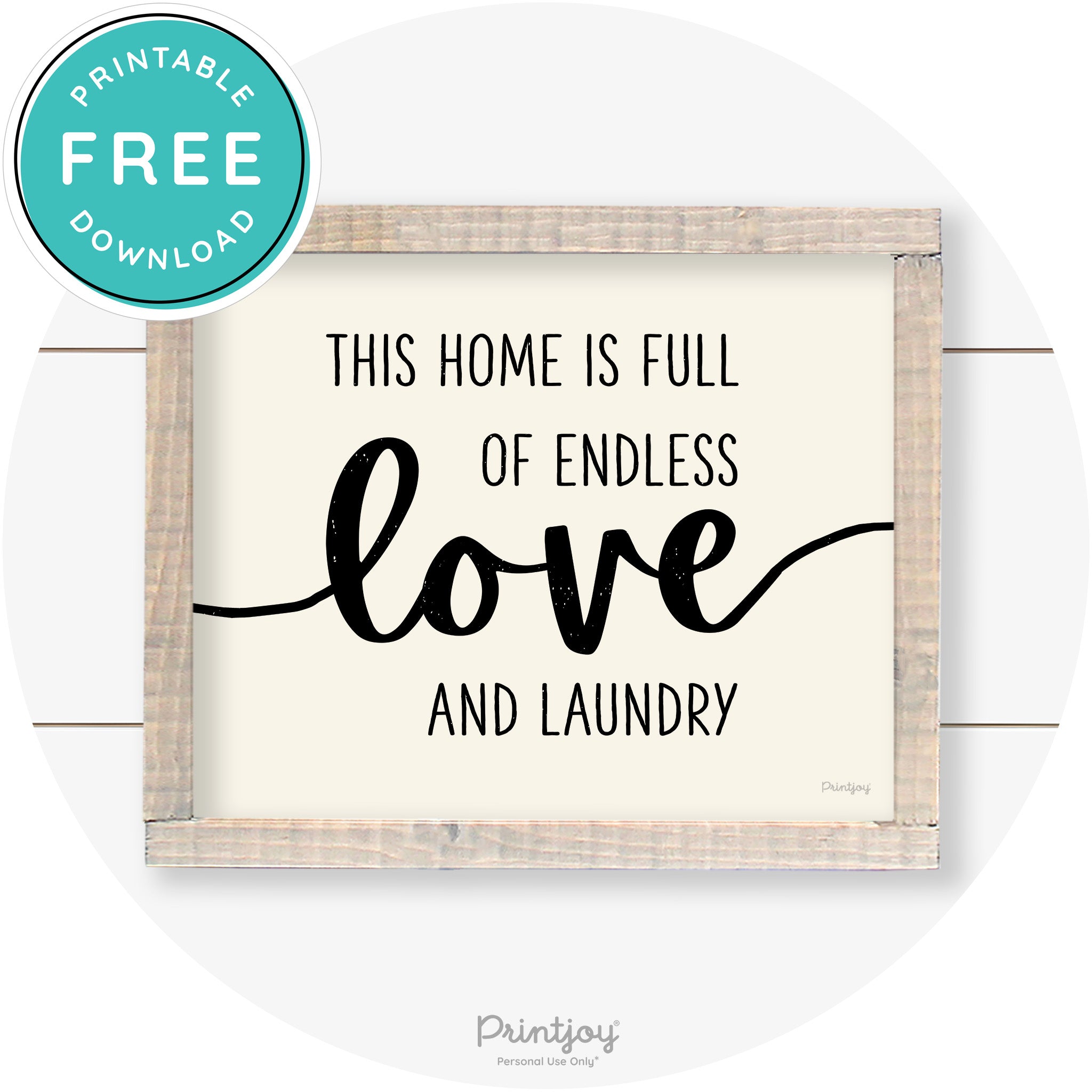 Endless Love & Laundry Funny Cute Farmhouse Wall Art Free Printable - Printjoy