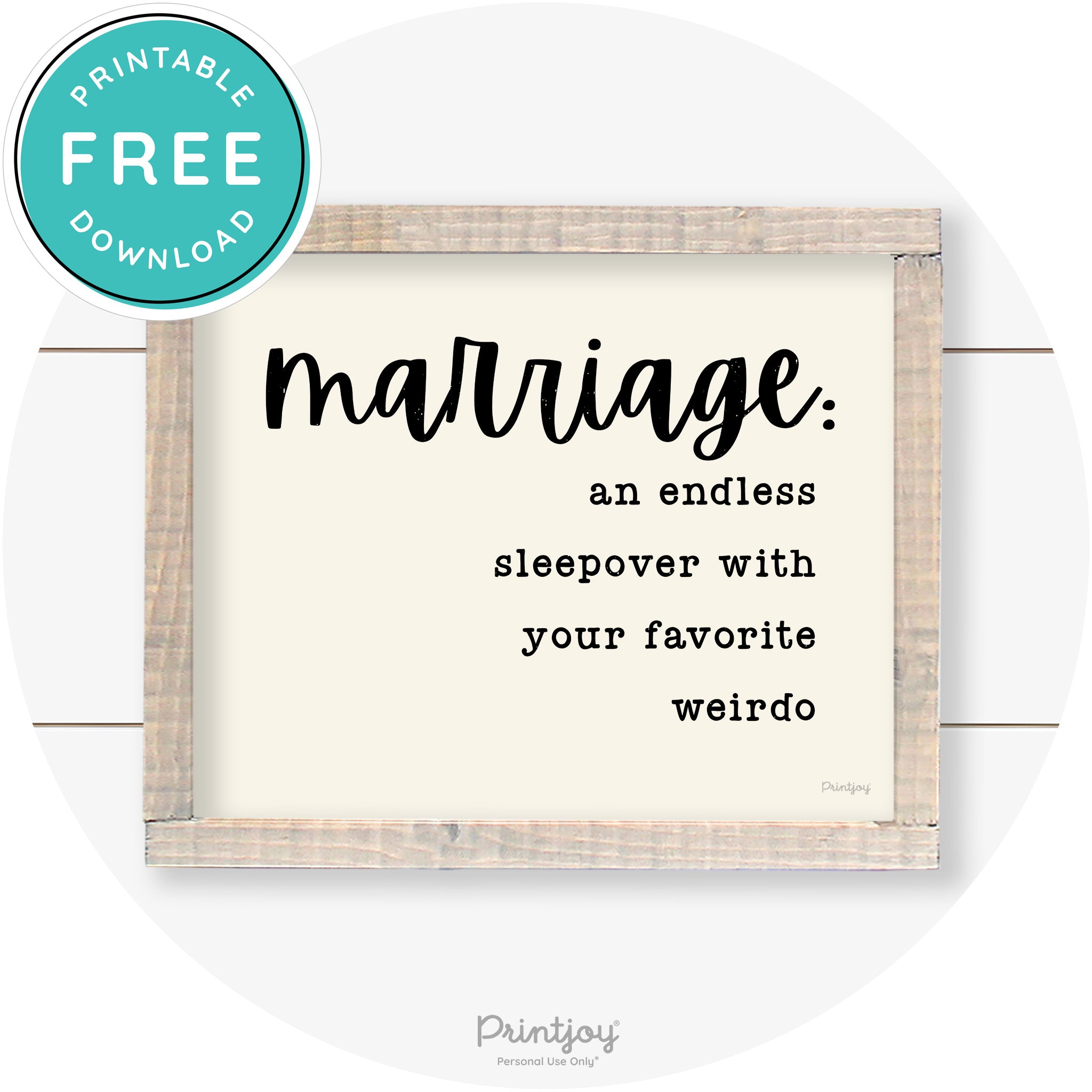 Marriage Endless Sleepover Funny Farmhouse Wall Art Free Printable - Printjoy