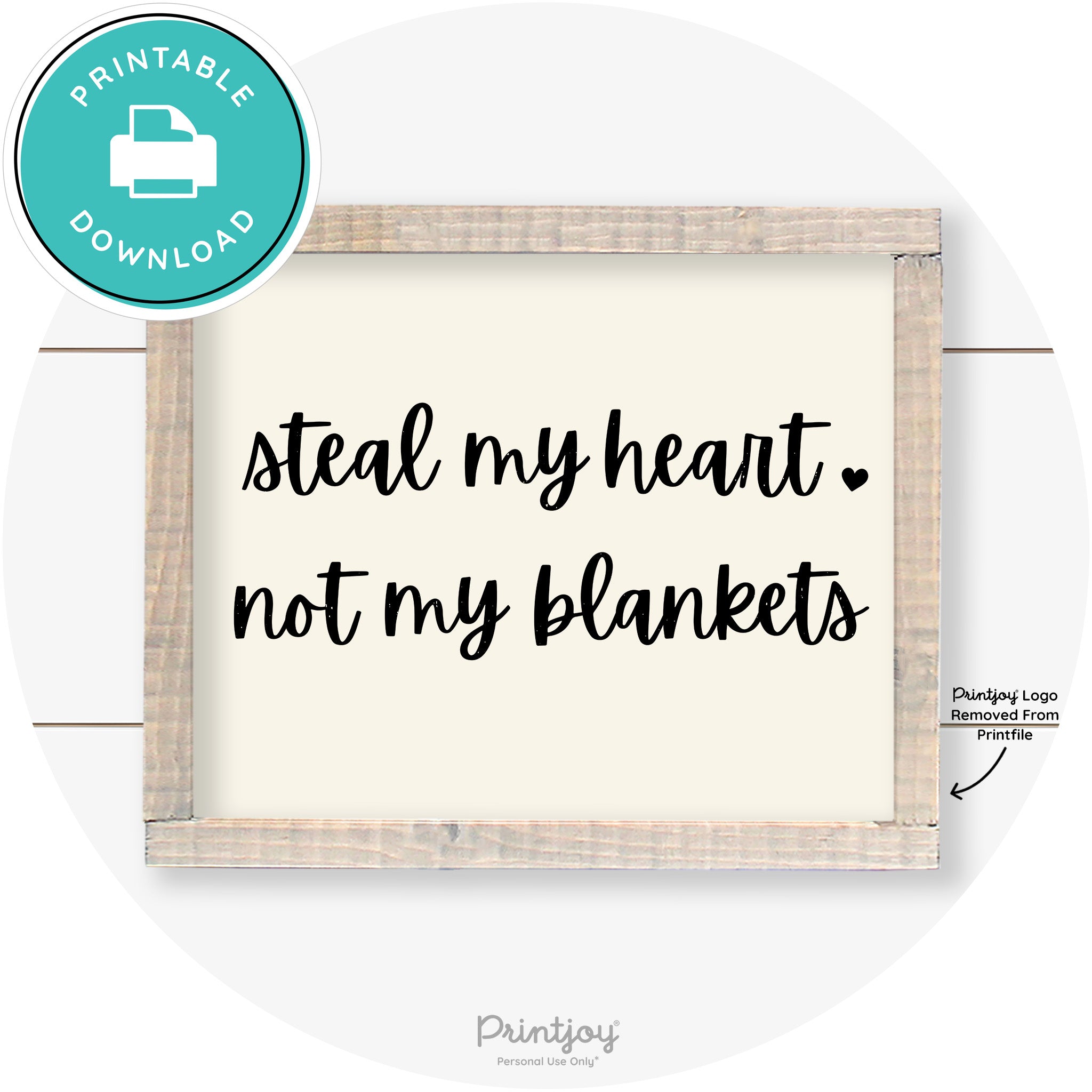 Steal My Heart Not My Blankets Farmhouse Wall Art Free Printable - Printjoy