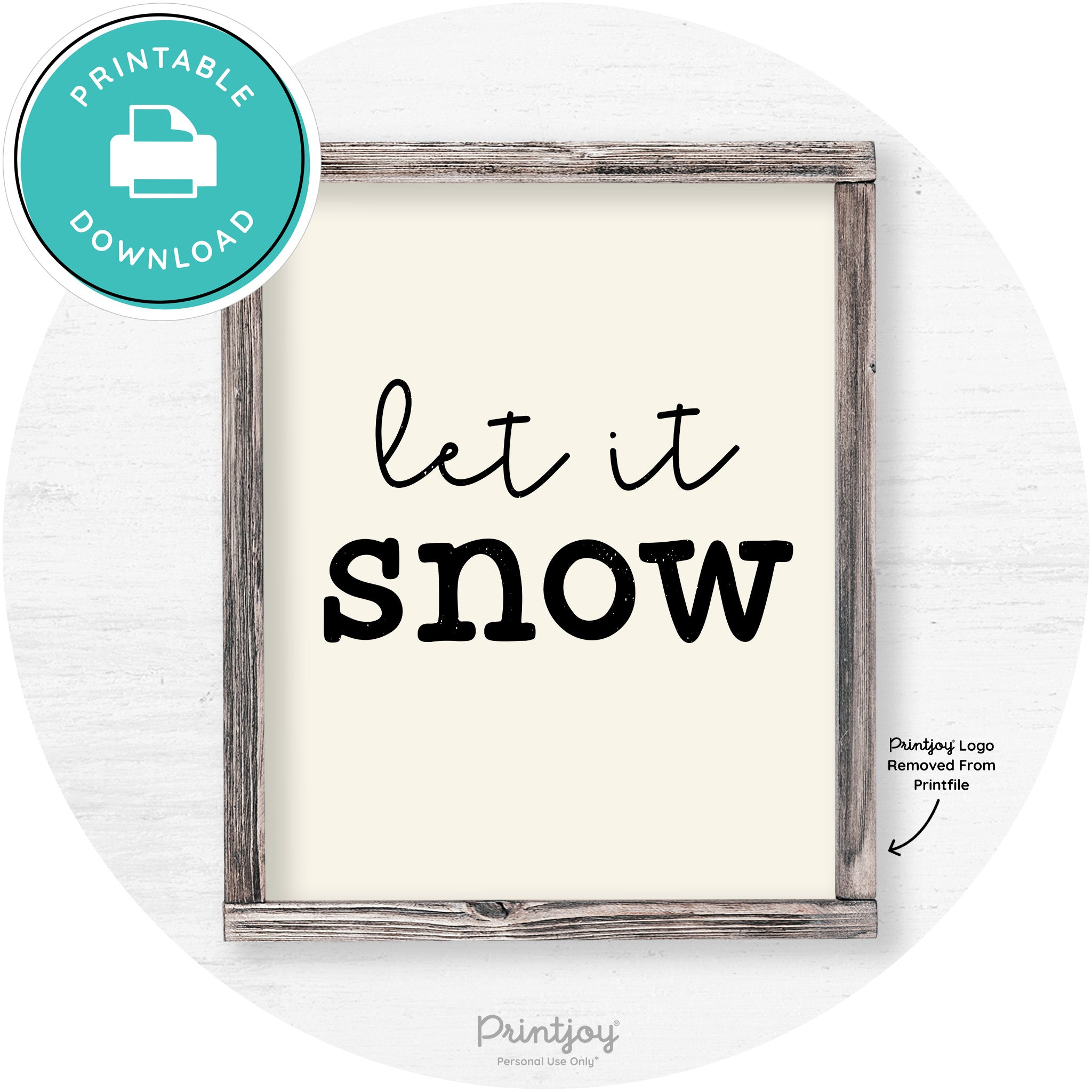 Let It Snow Winter Farmhouse Rustic Wall Art Decor Free Printable - Printjoy