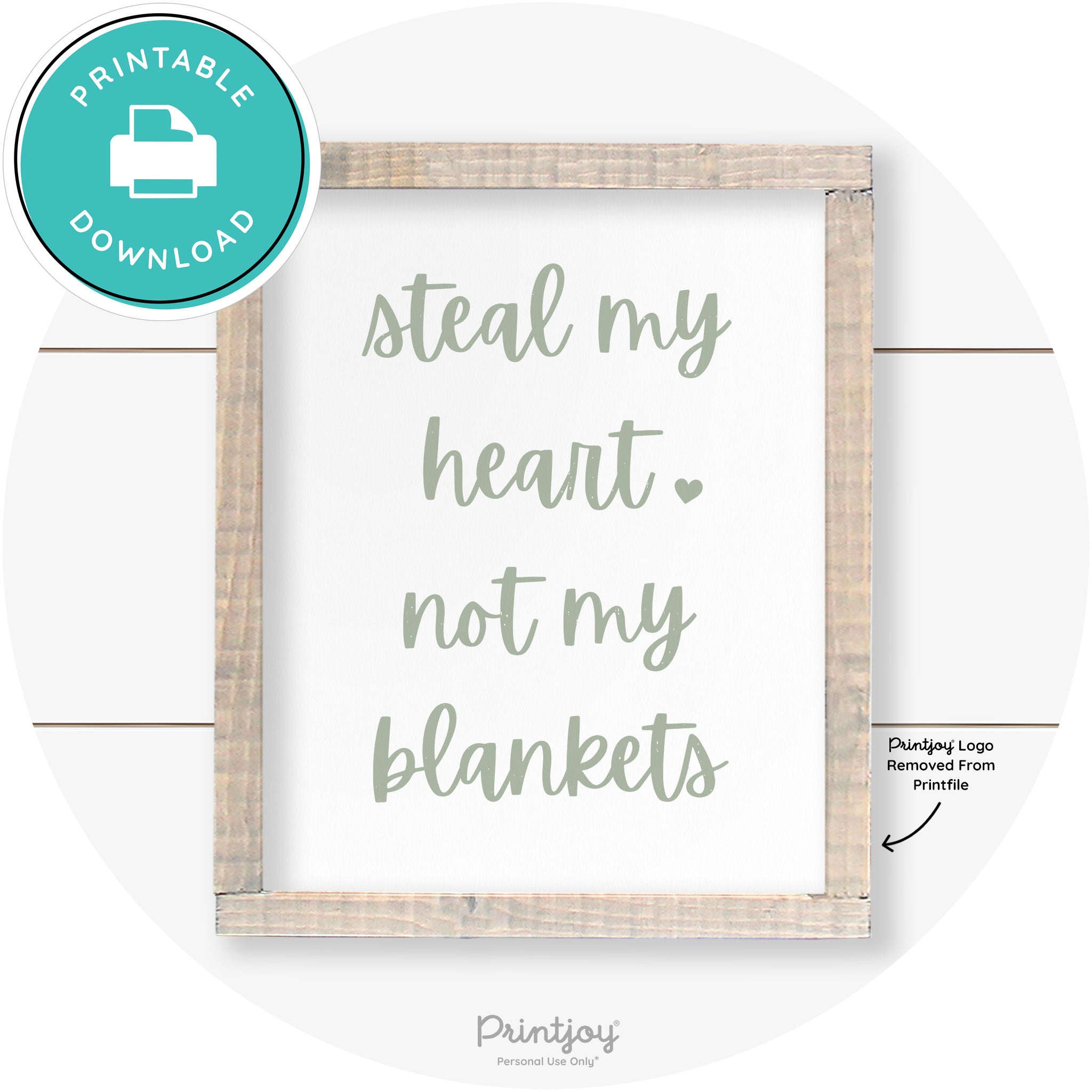 Steal My Heart Not My Blankets Farmhouse Wall Art Free Printable - Printjoy