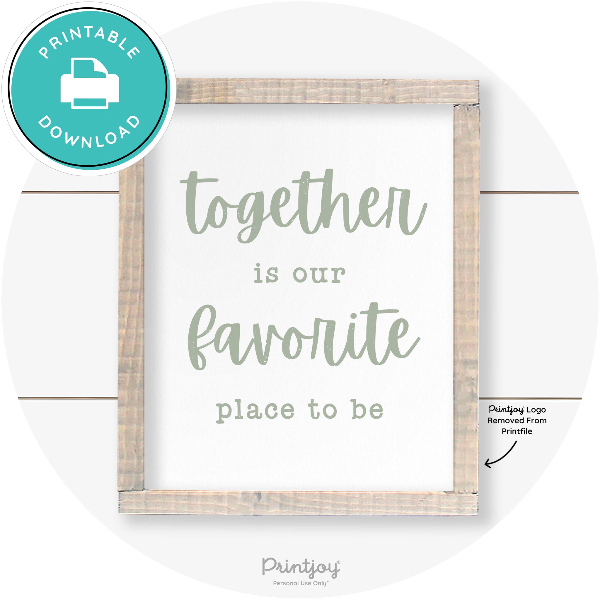 Together Is Our Favorite Place To Be Farmhouse Wall Art Free Printable - Printjoy