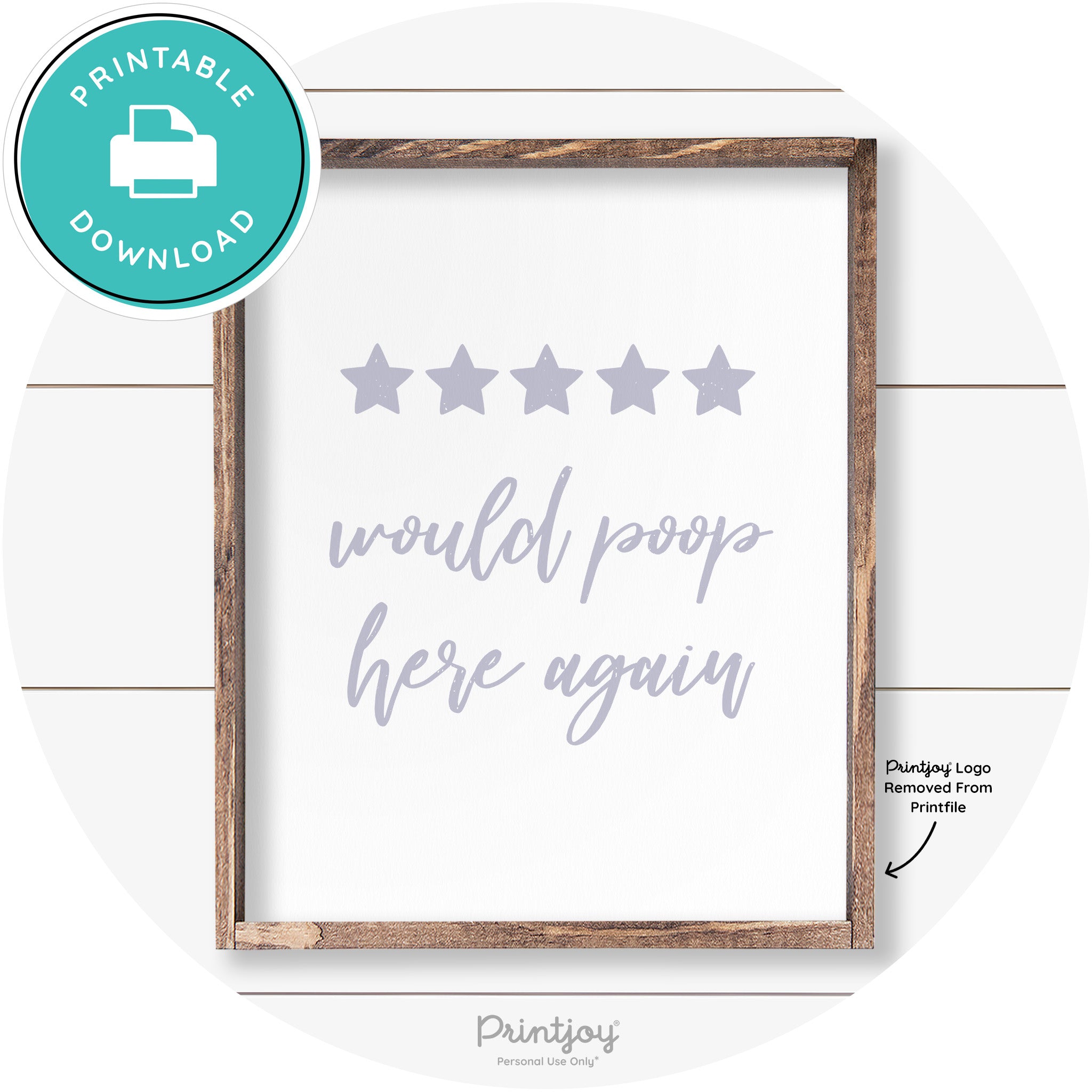 Would Poop Here Again Bathroom Farmhouse Wall Art Free Printable