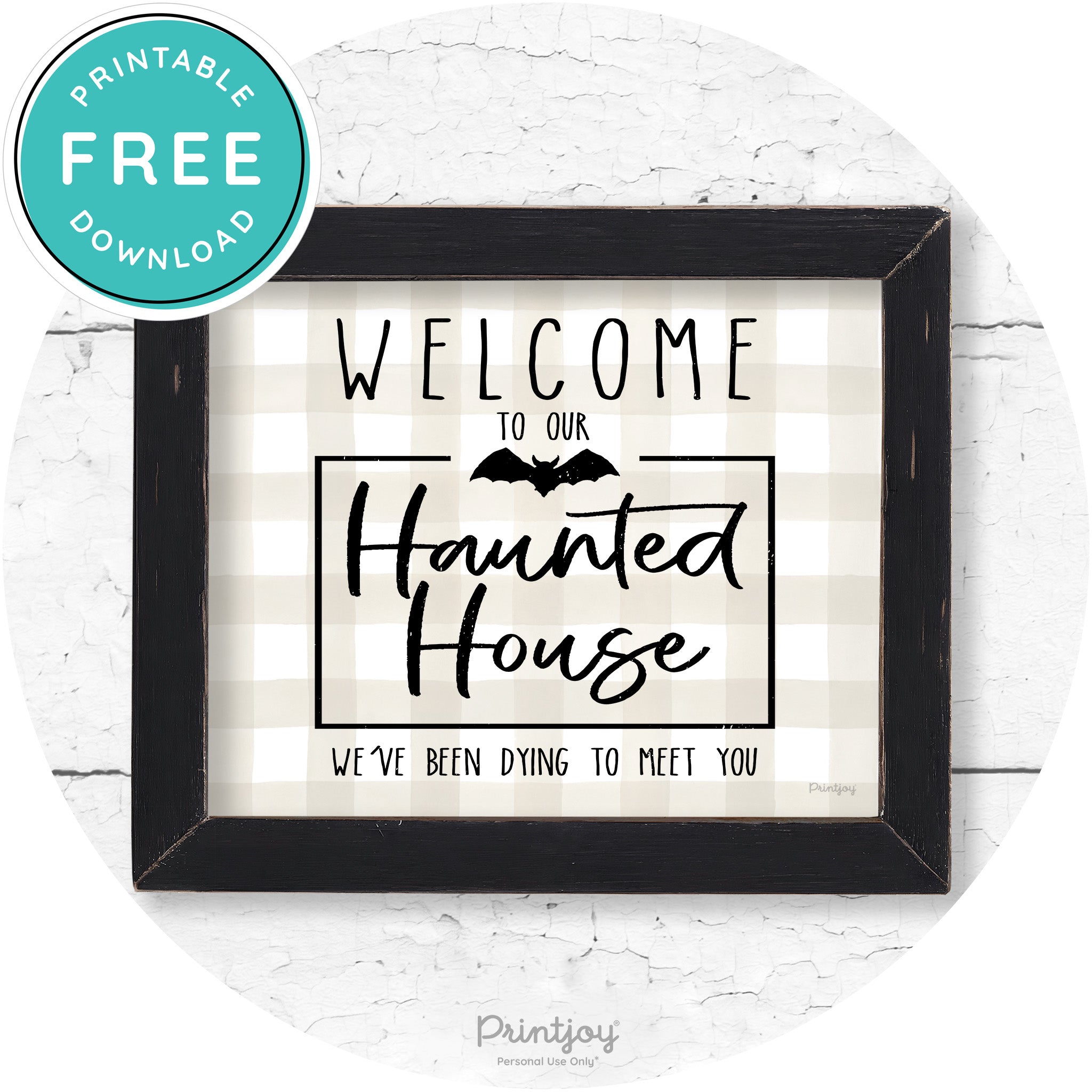 Welcome To Our Haunted House Halloween Wall Art Free Printable - Printjoy