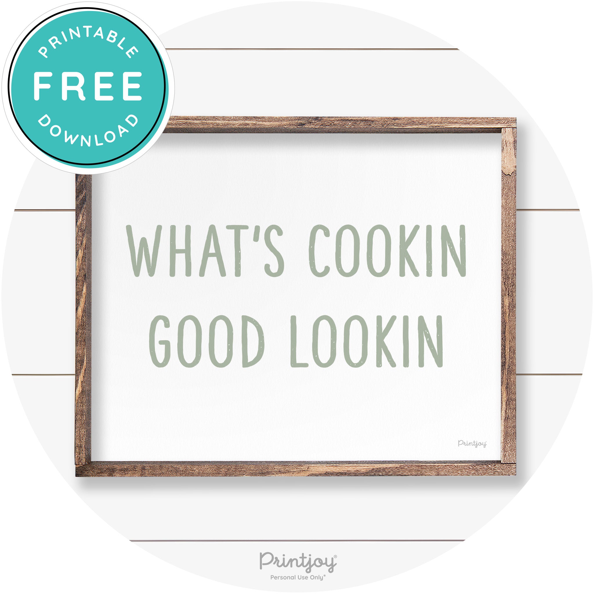 What's Cookin Good Lookin Farmhouse Kitchen Wall Art Free Printable - Printjoy