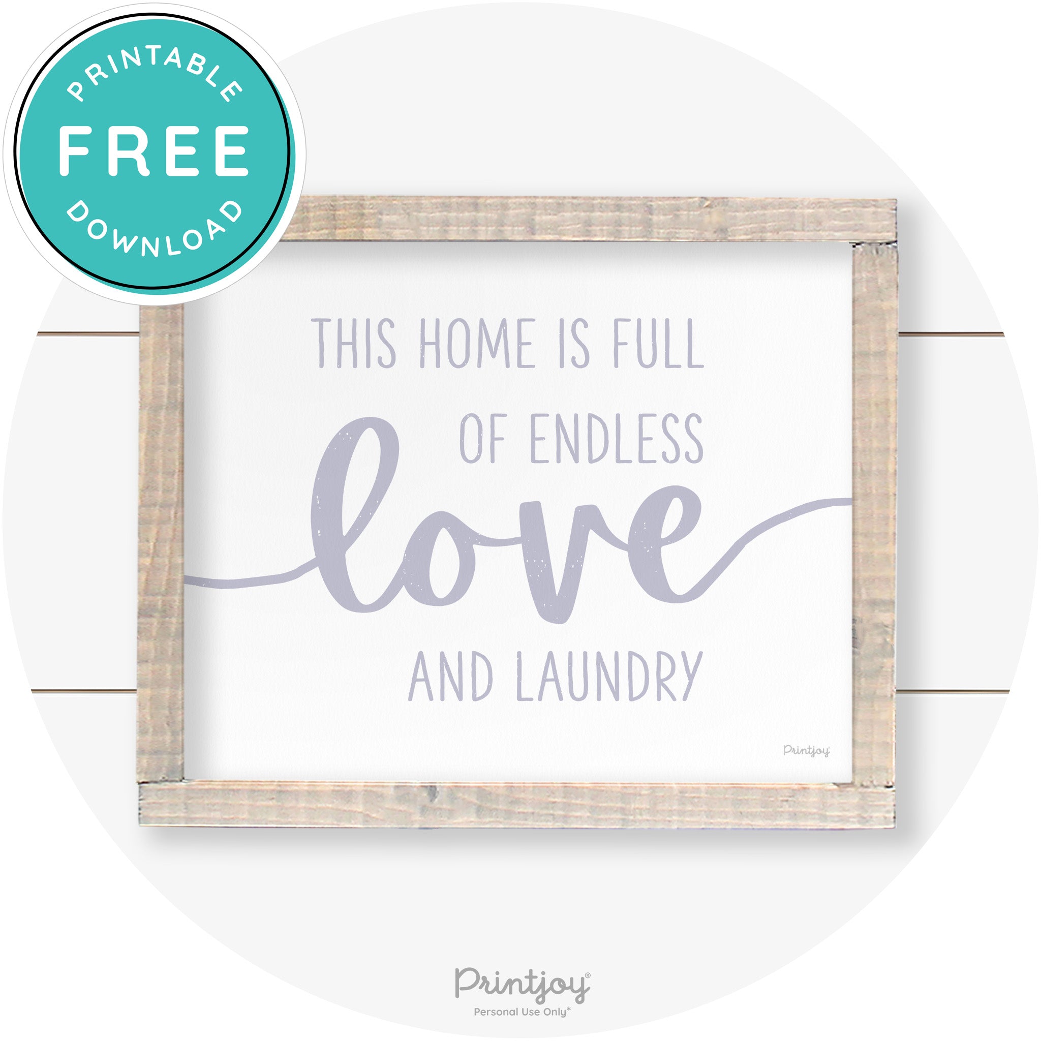 Endless Love & Laundry Funny Cute Farmhouse Wall Art Free Printable - Printjoy